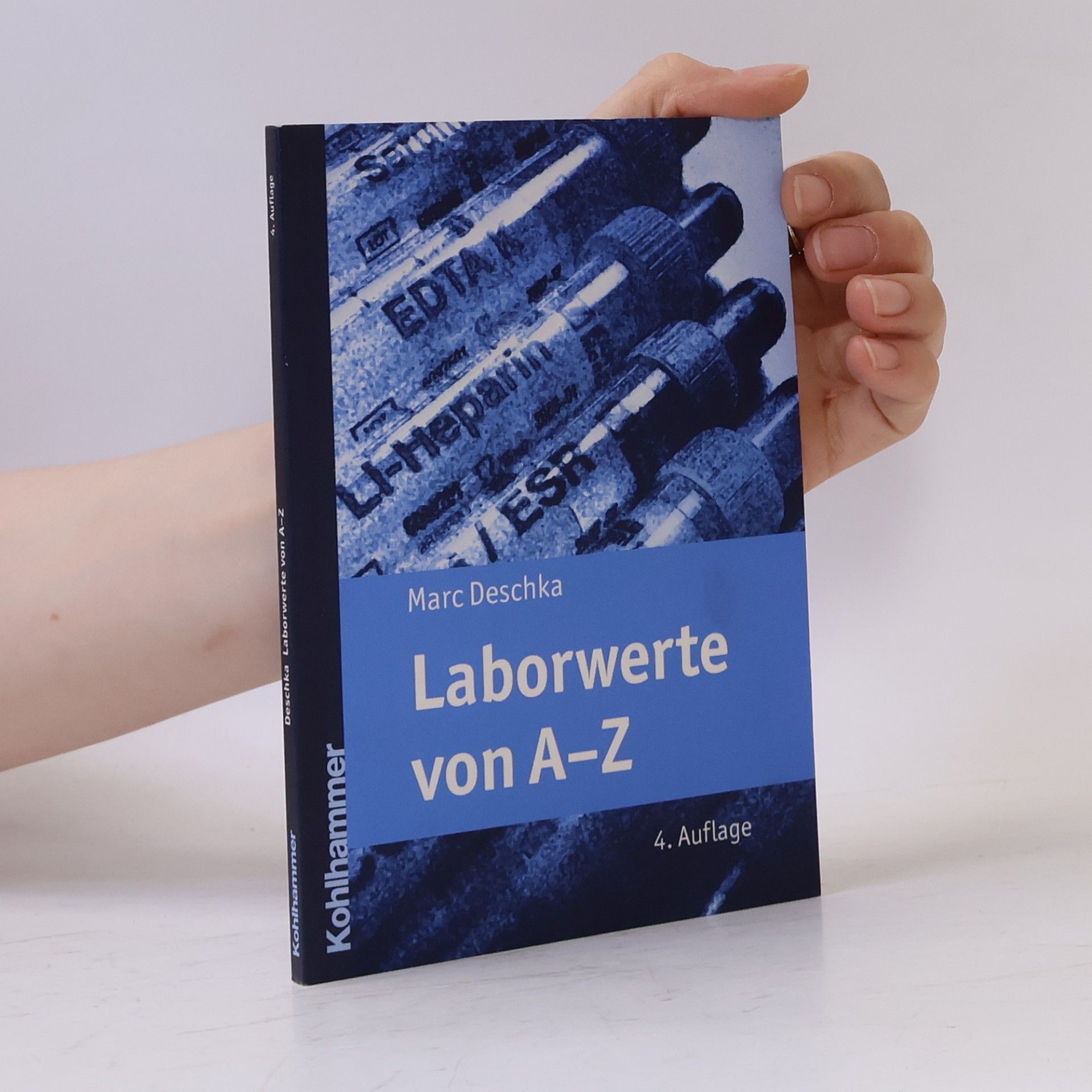 Marc Deschka Laborwerte von A - Z