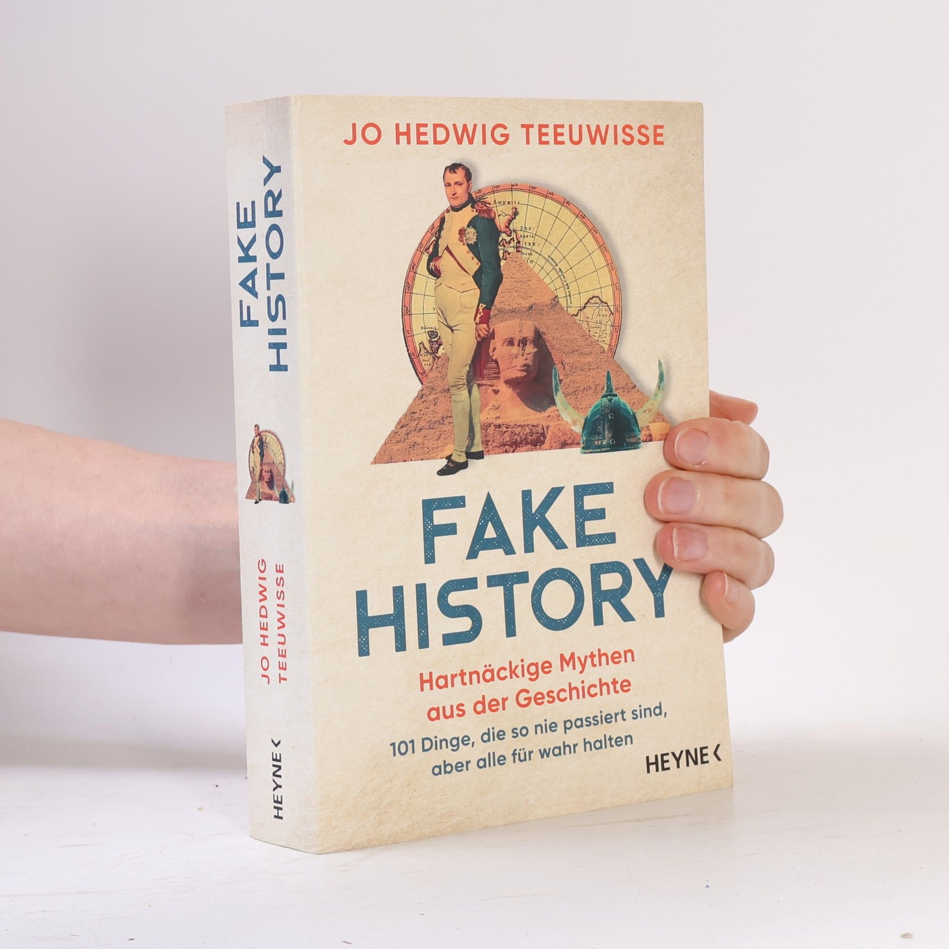 Jo Hedwig Teeuwisse Fake History – Hartnäckige Mythen aus der Geschichte