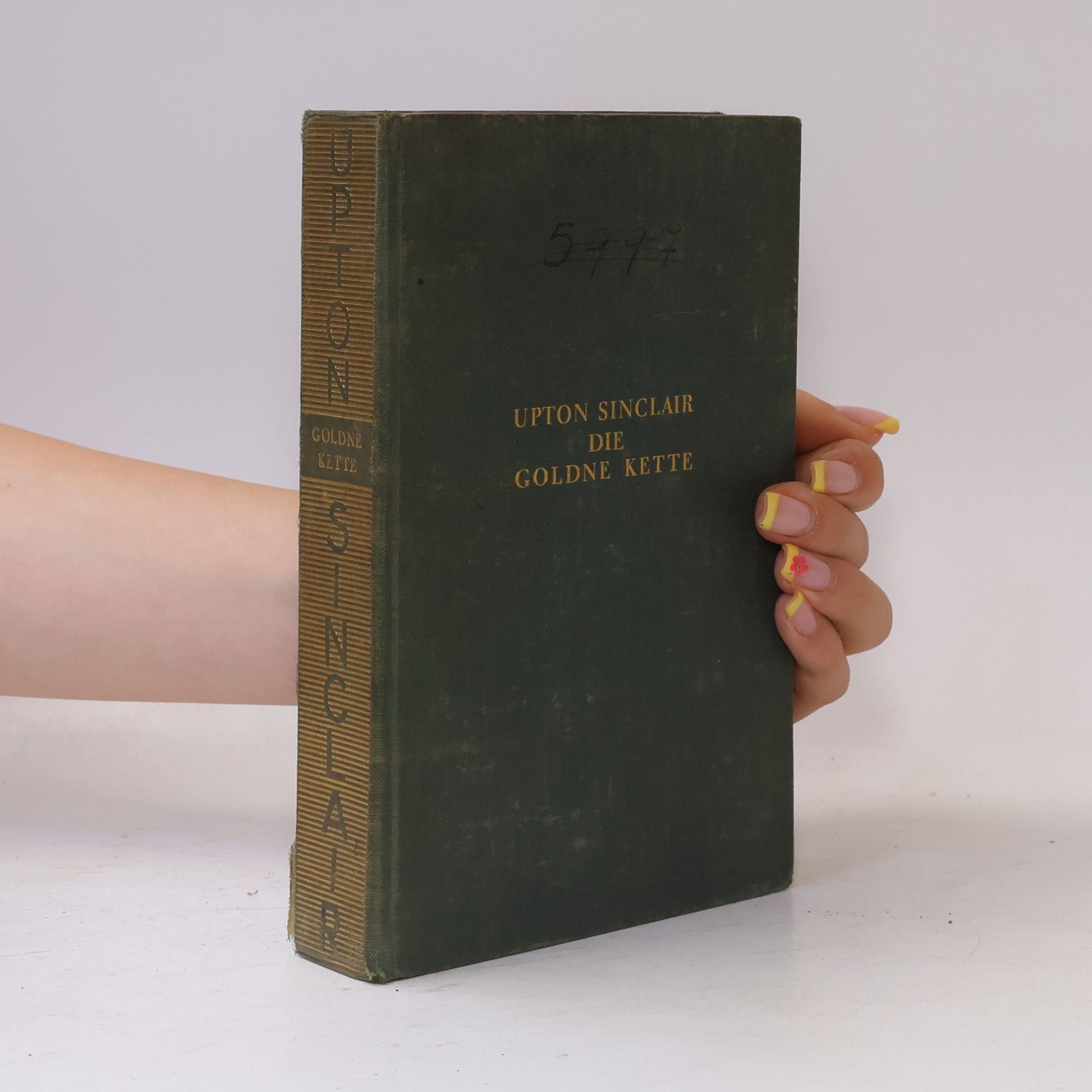 Upton Sinclair Die Goldne kette