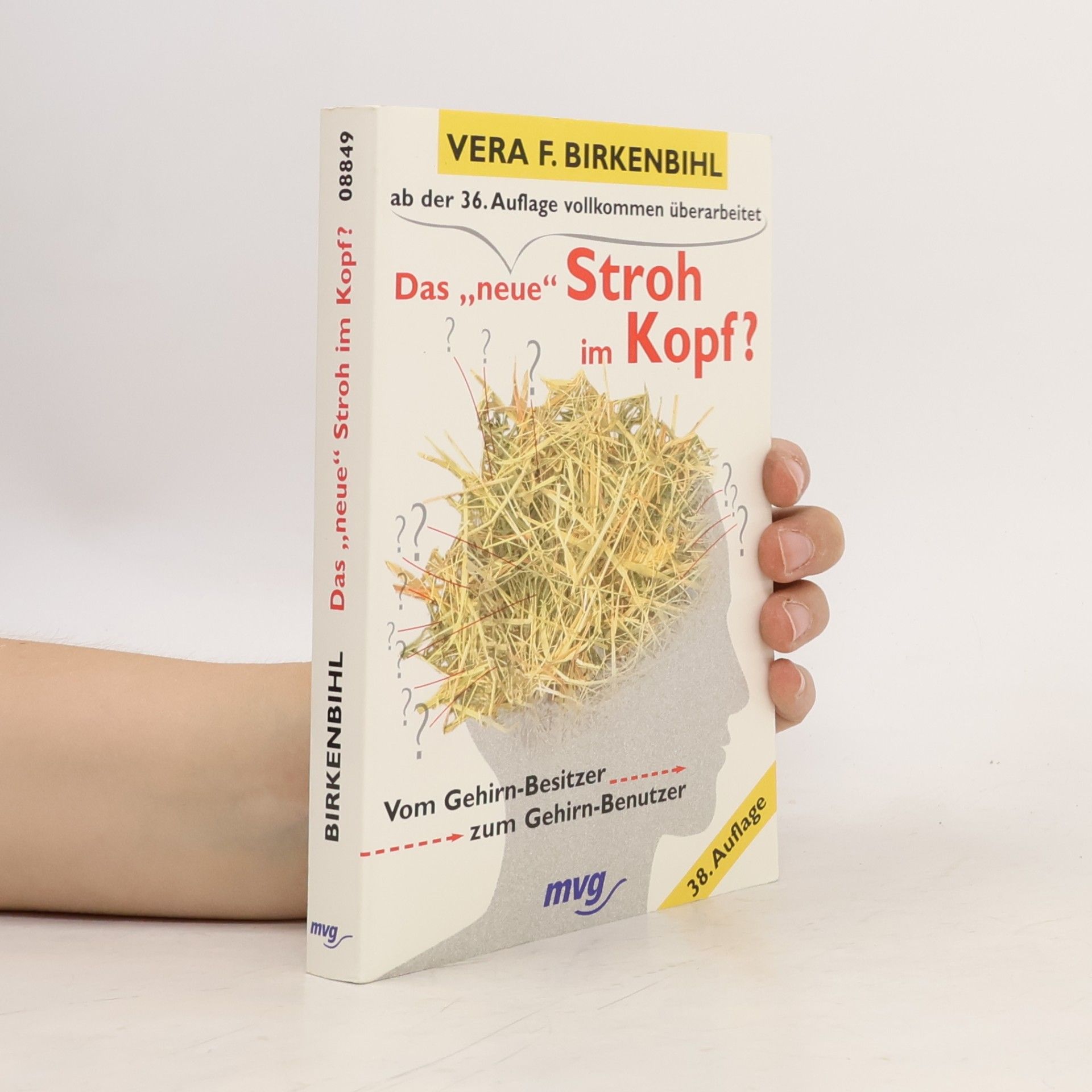 Vera F. Birkenbihl Das "neue" Stroh im Kopf?