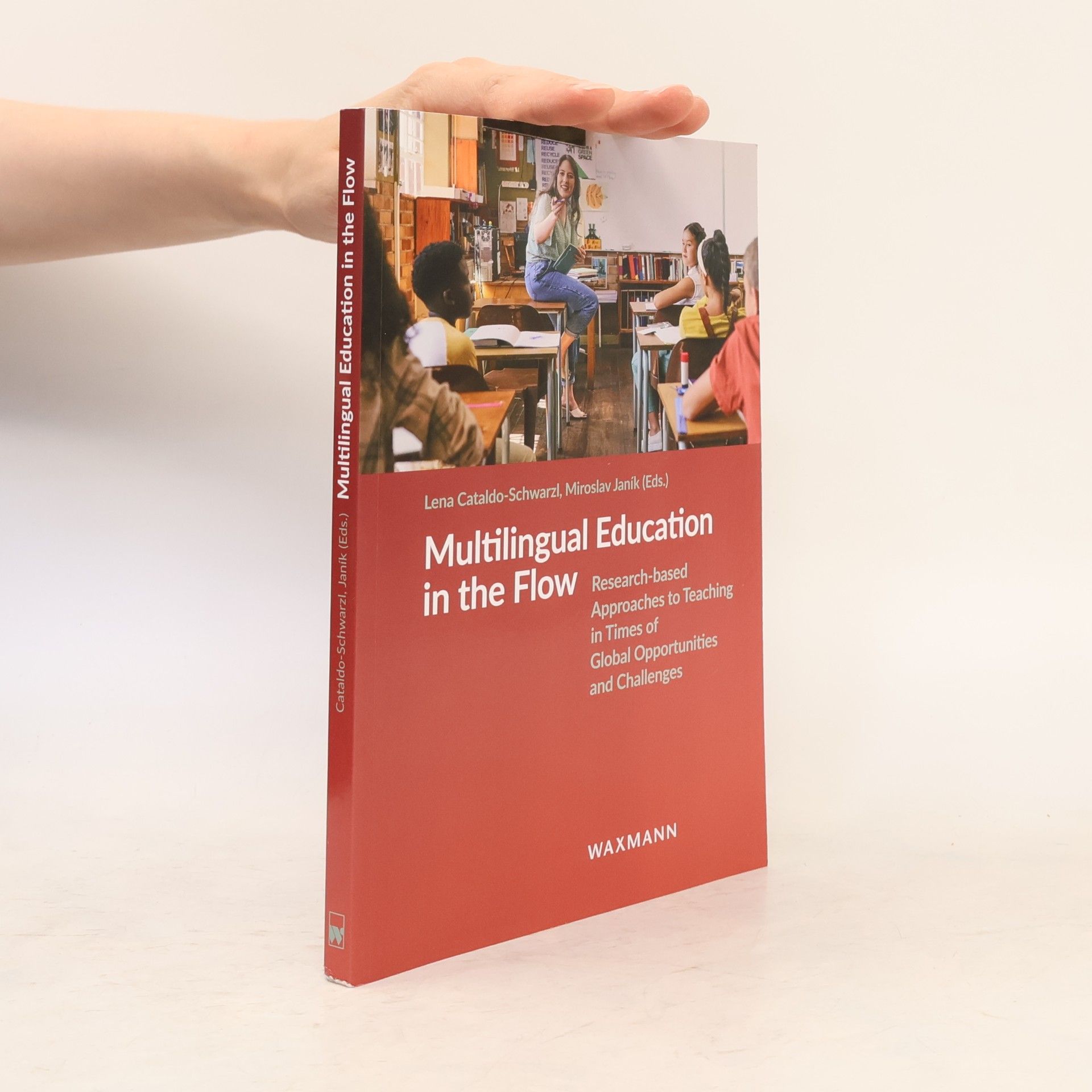 Lena Cataldo-Schwarzl Multilingual Education in the Flow: Research-based Approaches to Teaching in Times of Global Opportunities and Challenges