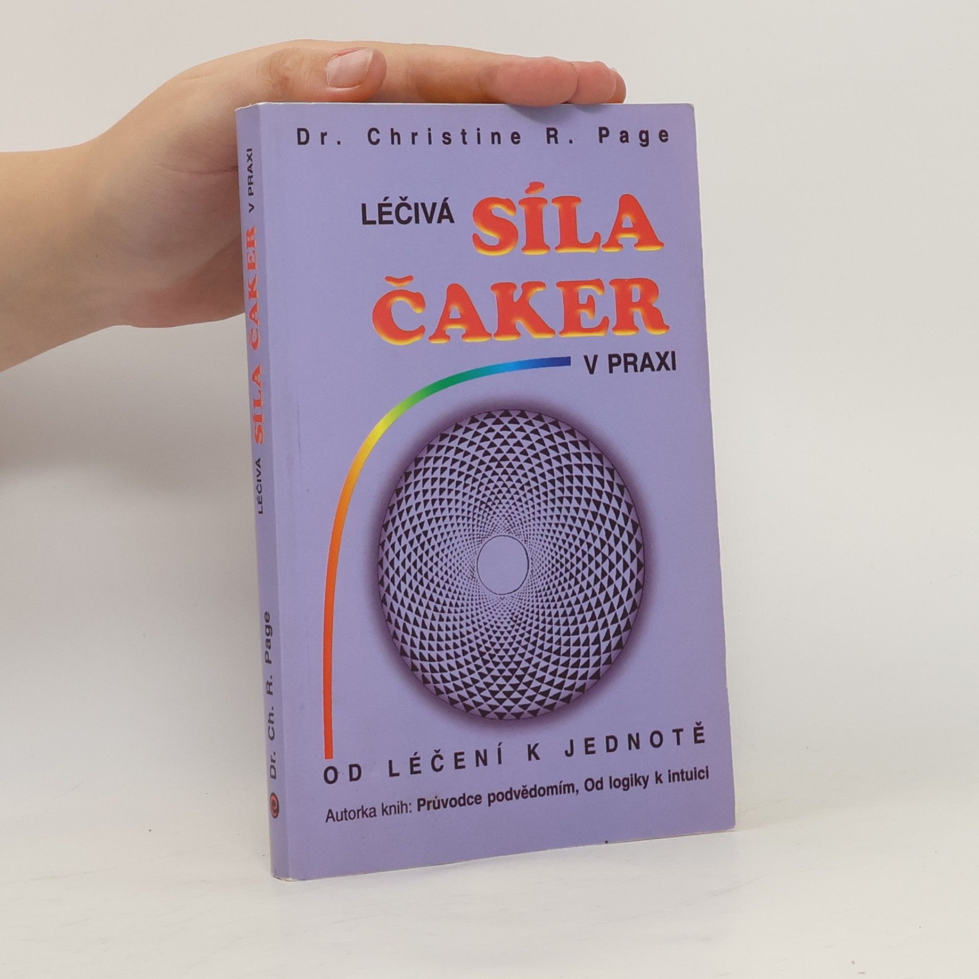 Christine R. Page Léčivá síla čaker v praxi