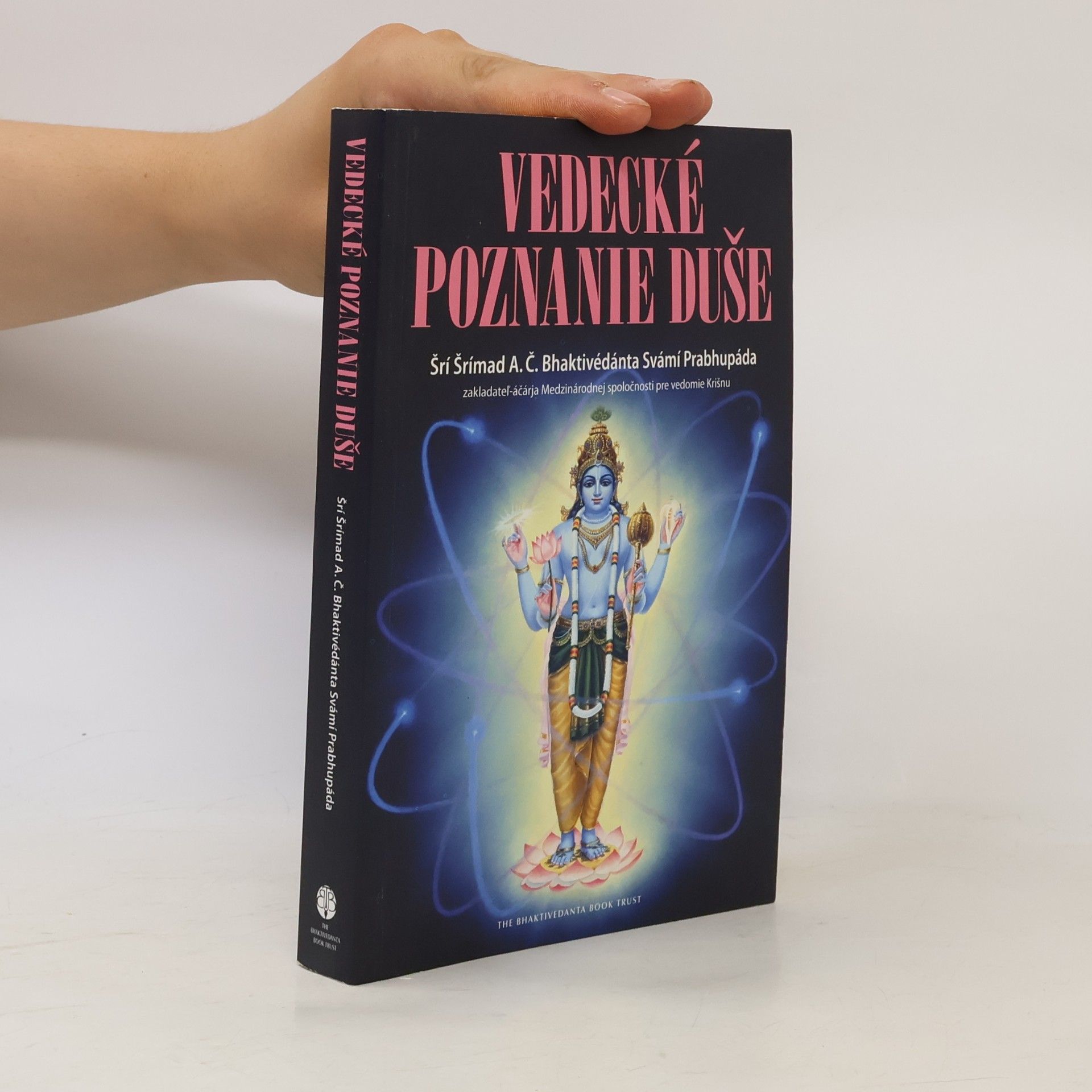 A.C. Bhaktivedanta Swami Prabhupada Vedecké poznanie duše
