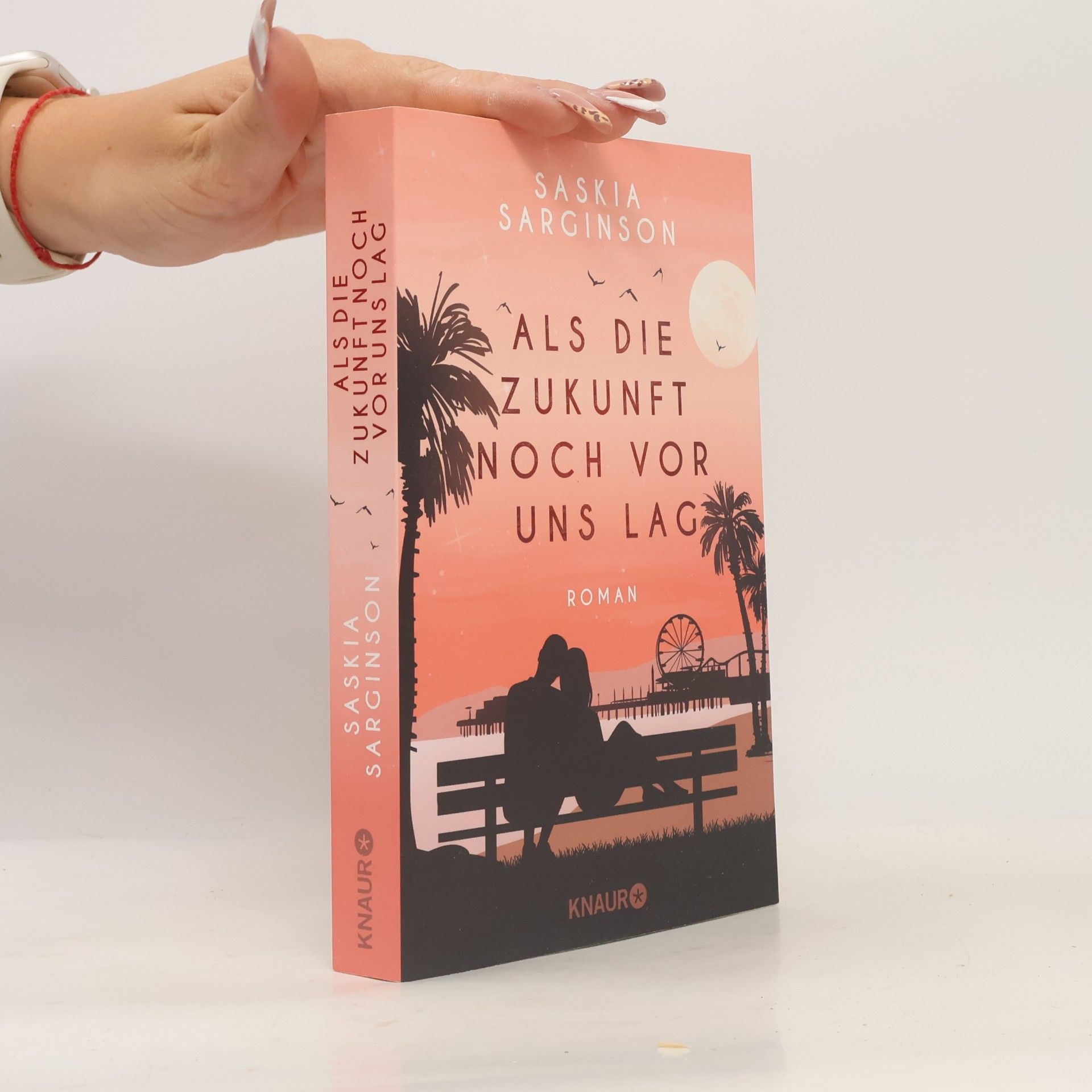 Saskia Sarginson Als Die Zukunft Noch Vor Uns Lag