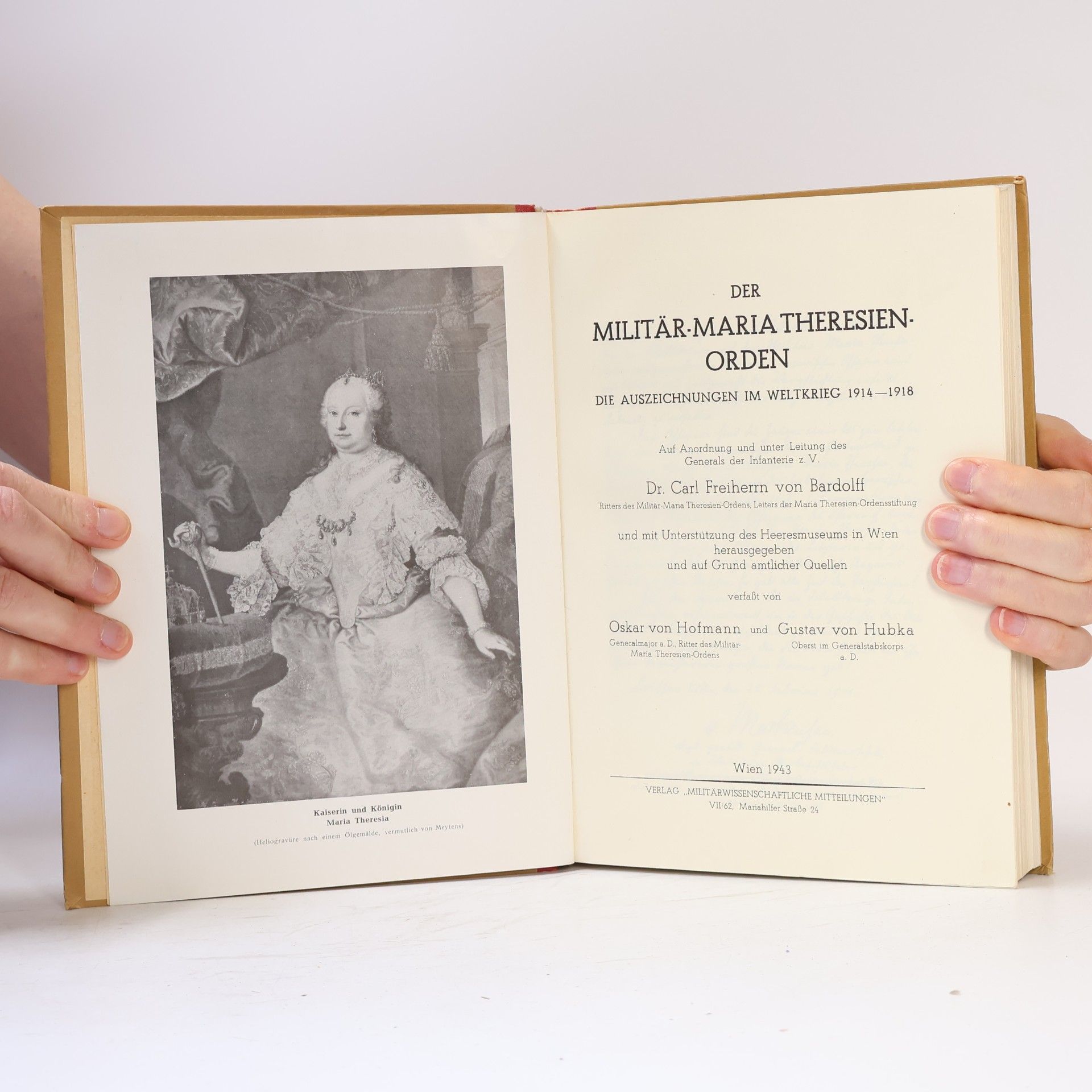 Oskar von Hofmann Der Militär-Maria Theresien-Orden: Die Auszeichnungen im Weltkrieg 1914–1918