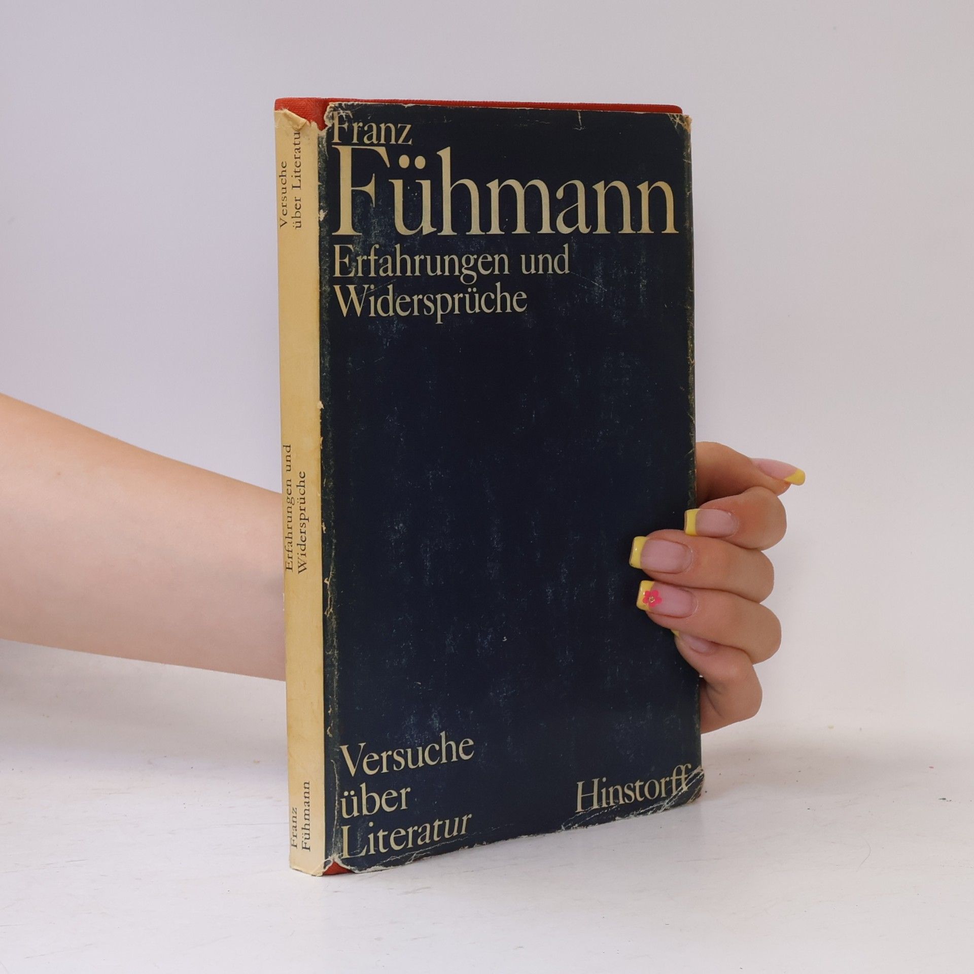 Franz Fühmann Erfahrungen und Widersprüche