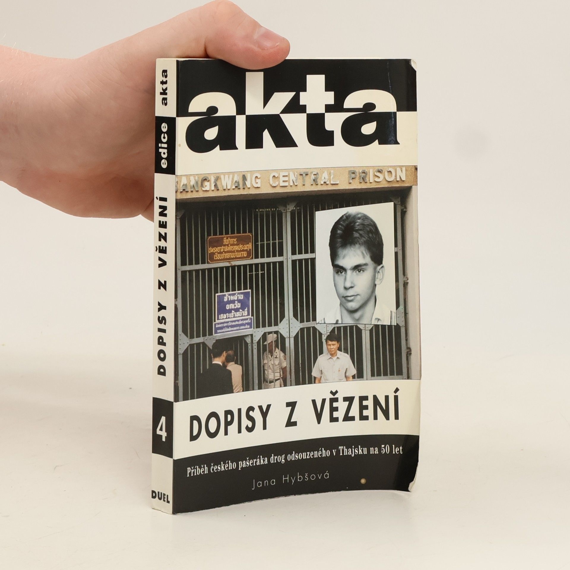 Emil Novotný Dopisy z vězení : příběh českého pašeráka drog odsouzeného v Thajsku na 50 let