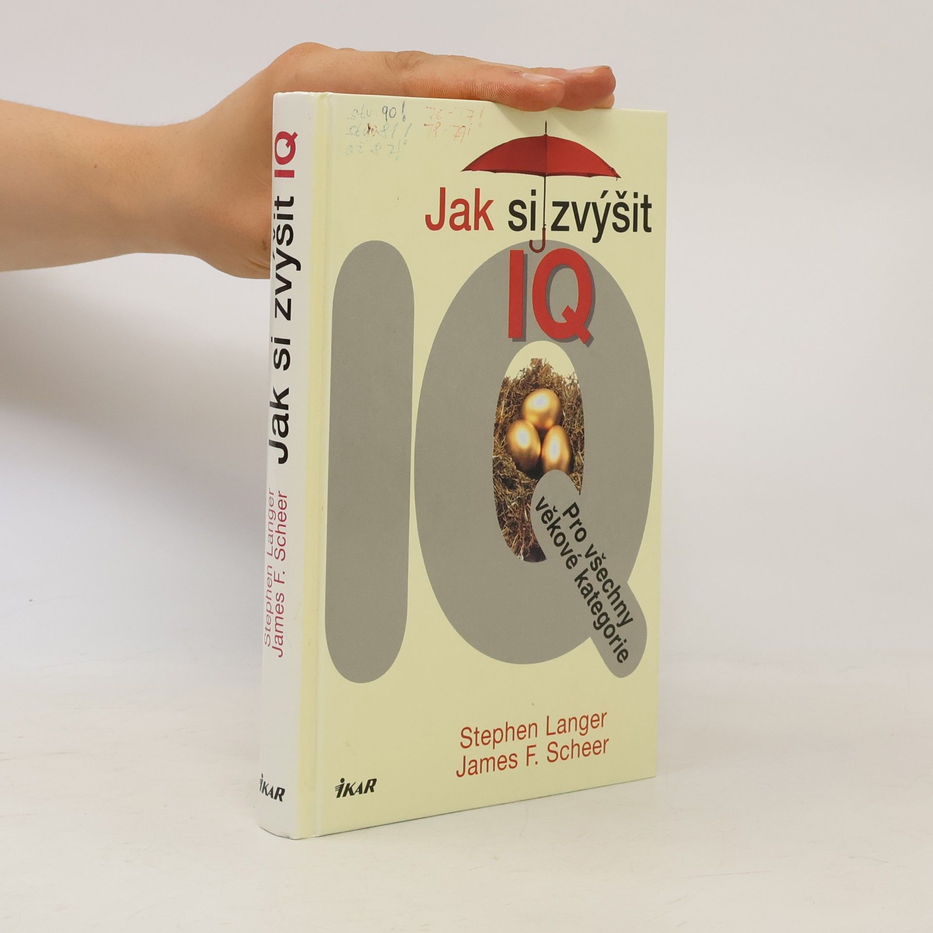 Stephen Langer Jak si zvýšit IQ : pro všechny věkové kategorie