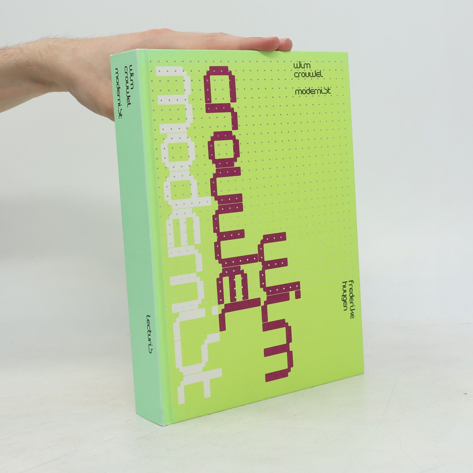 Frederike Huygen Wim Crouwel, Modernist