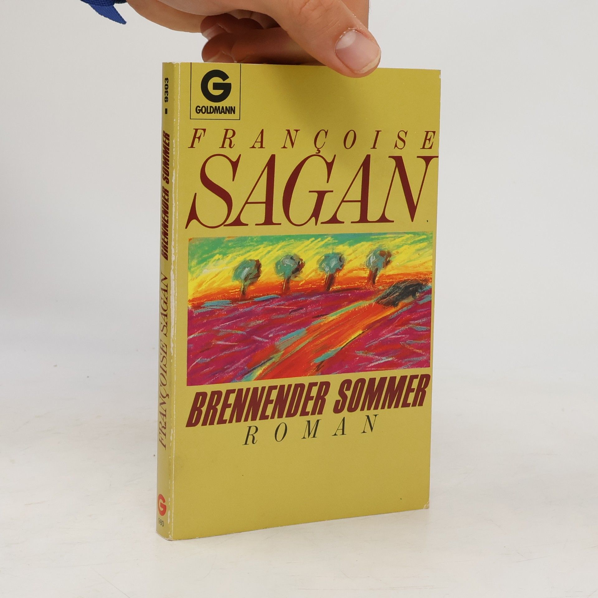 Françoise Sagan Brennender Sommer. Roman.