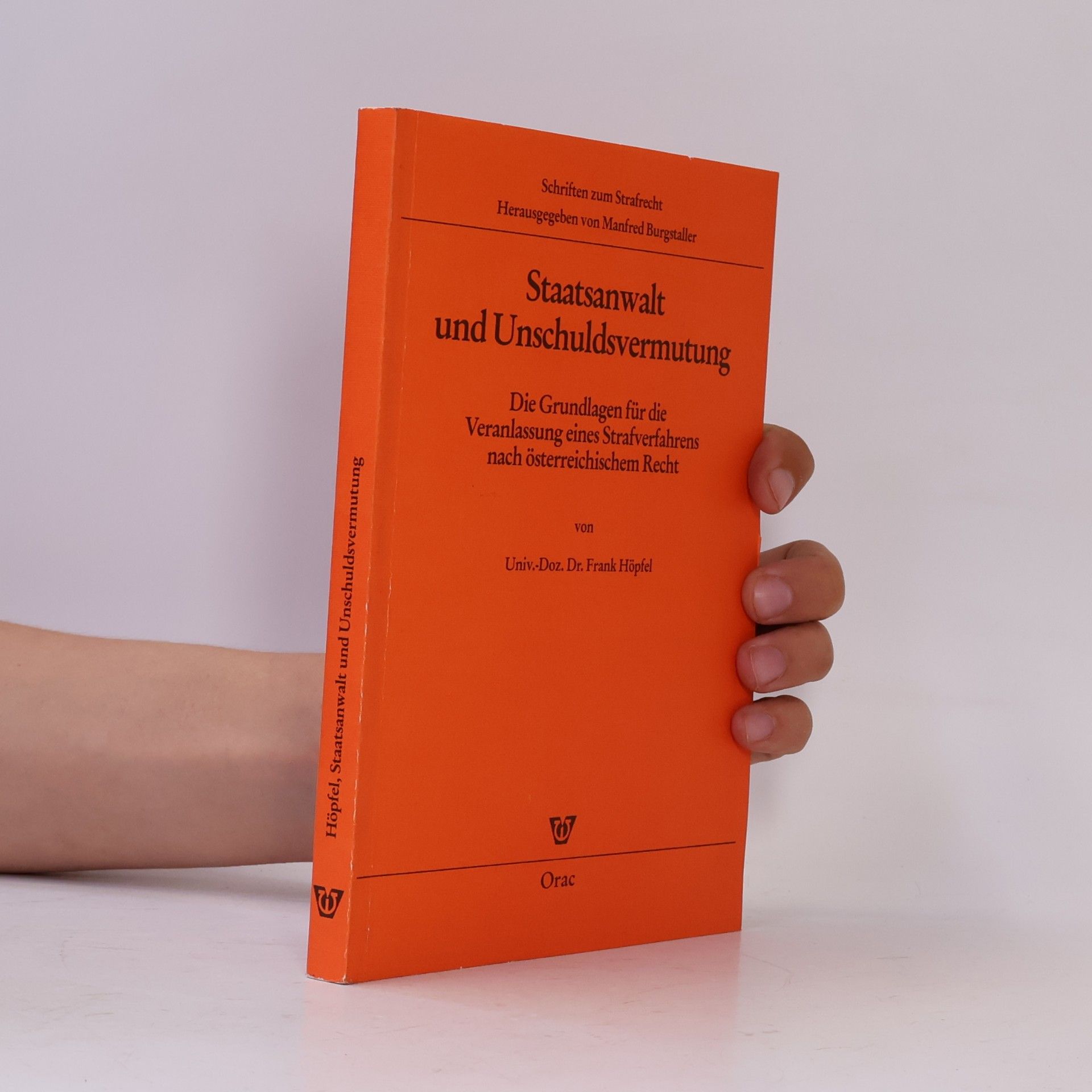 Frank Höpfel Staatsanwalt und Unschuldsvermutung