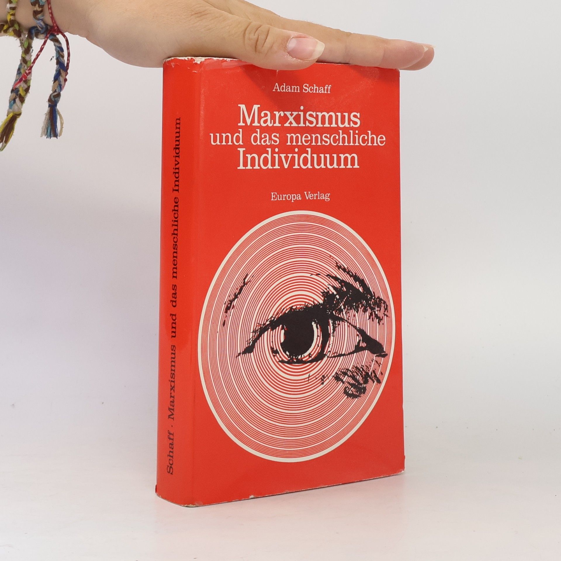 Adam Schaff Marxismus und das menschliche Individuum