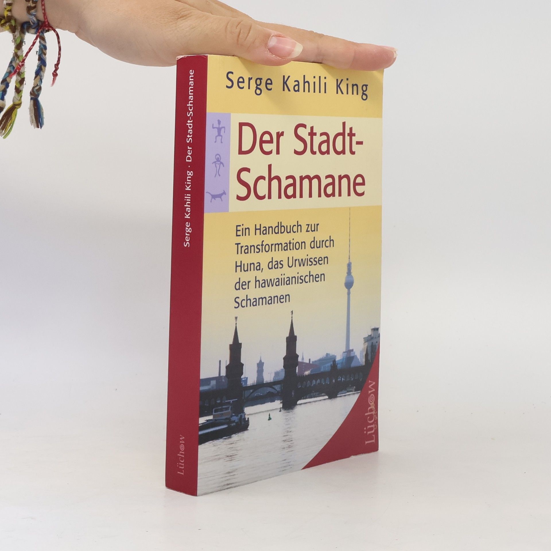 Serge Kahili King Der Stadt-Schamane