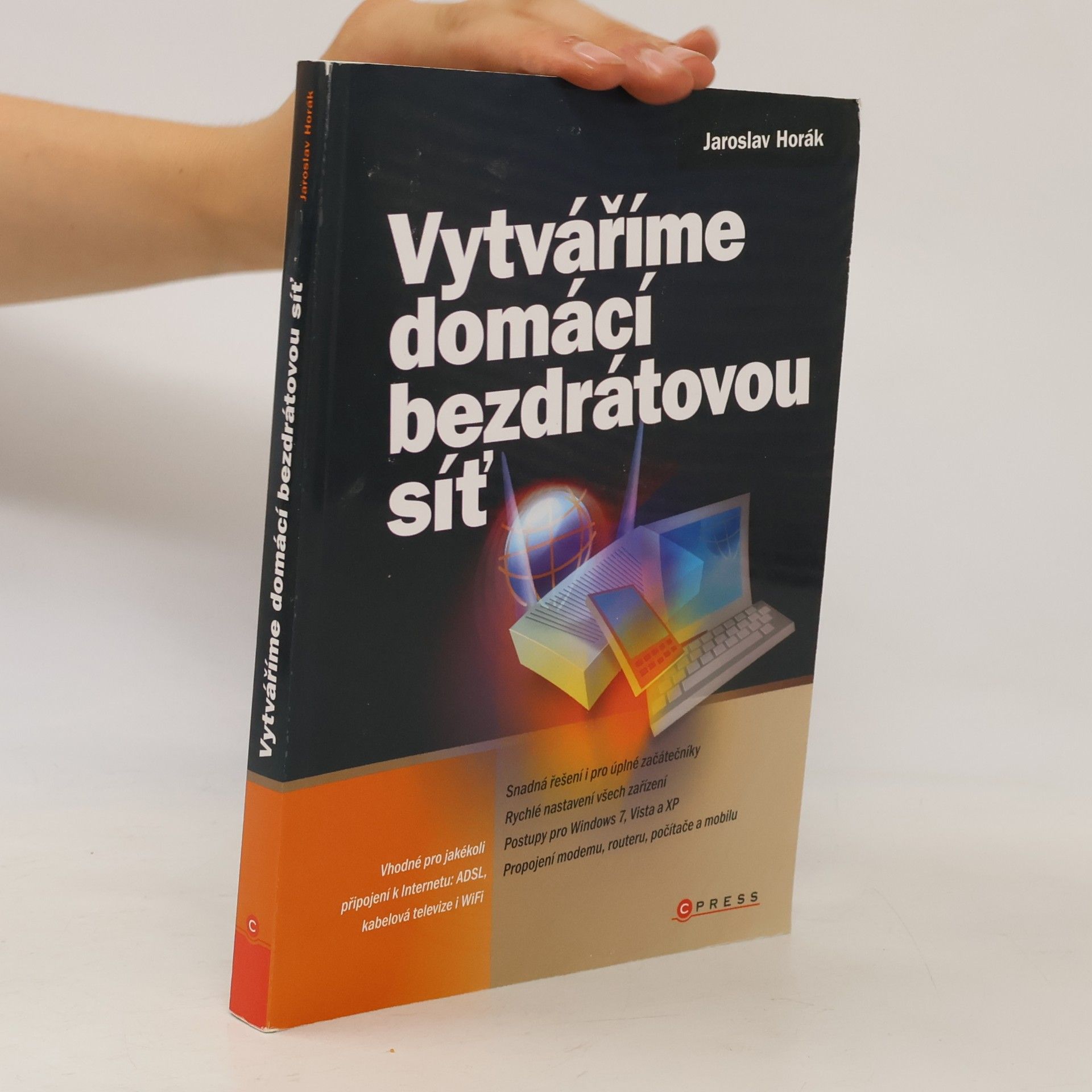 Jaroslav Horák Vytváříme domácí bezdrátovou síť