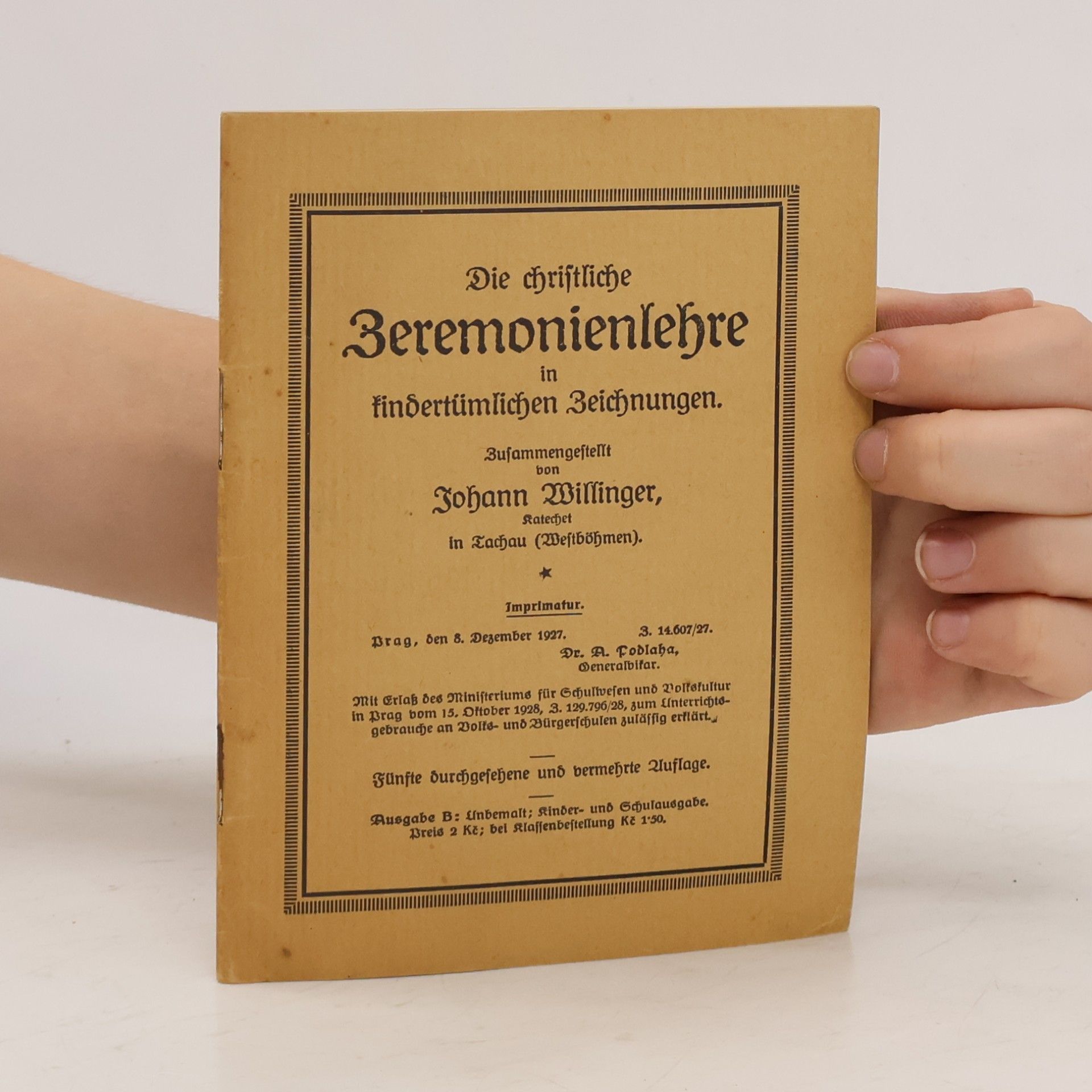 Johann Willinger. Die christliche Zeremonienlehre in kinderltümlichen Zeichnungen.