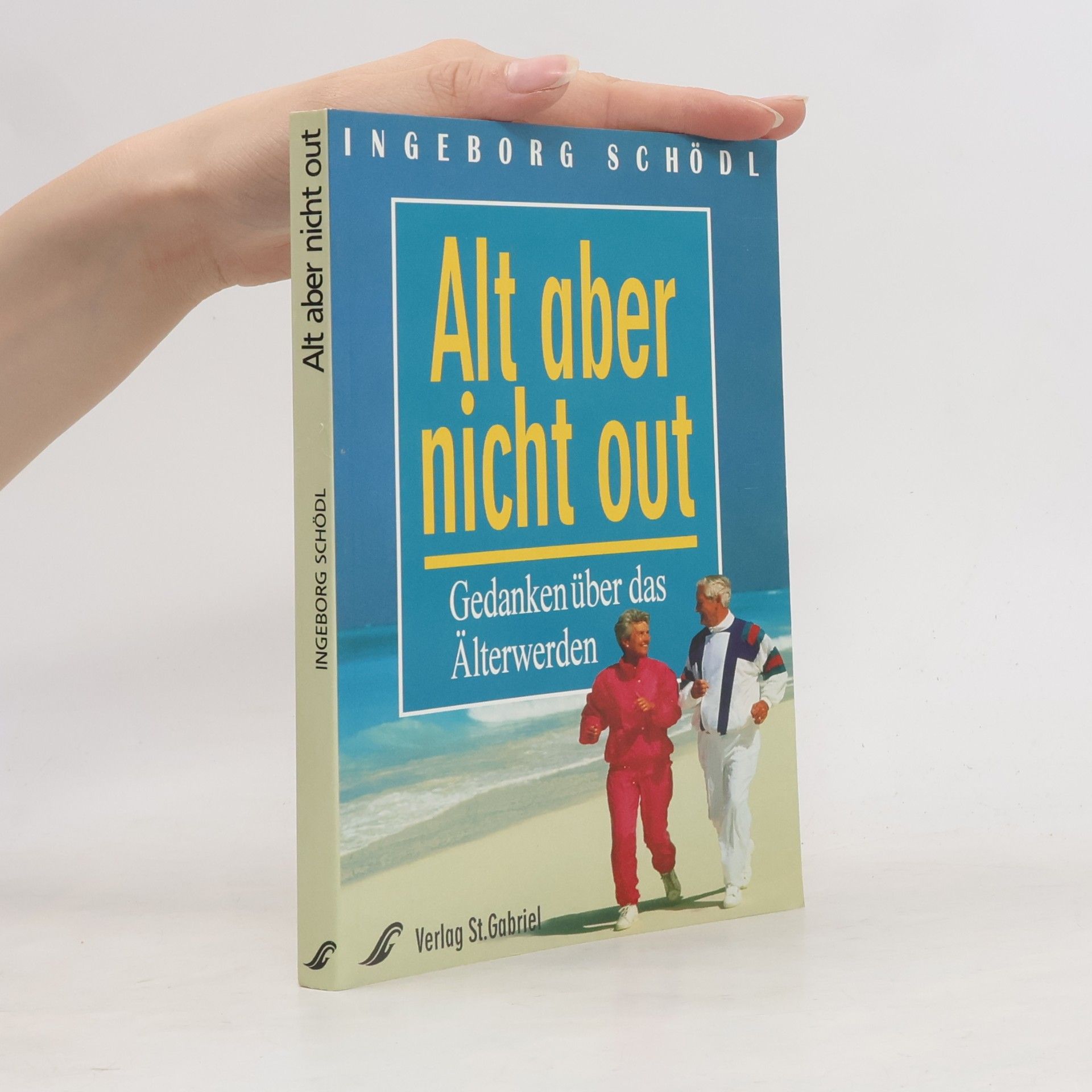 Ingeborg Schödl Alt aber nicht out