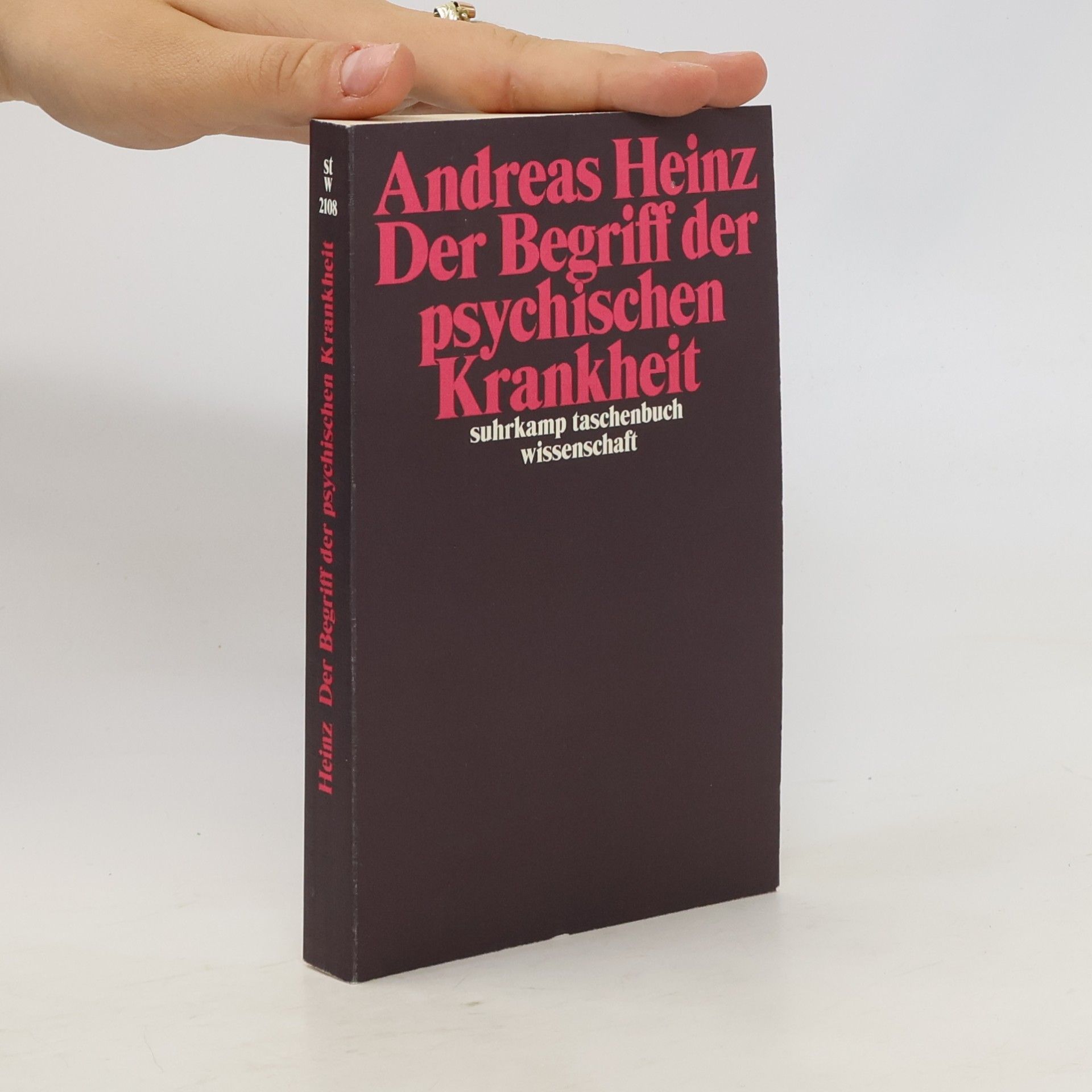 Andreas Heinz Der Begriff der psychischen Krankheit