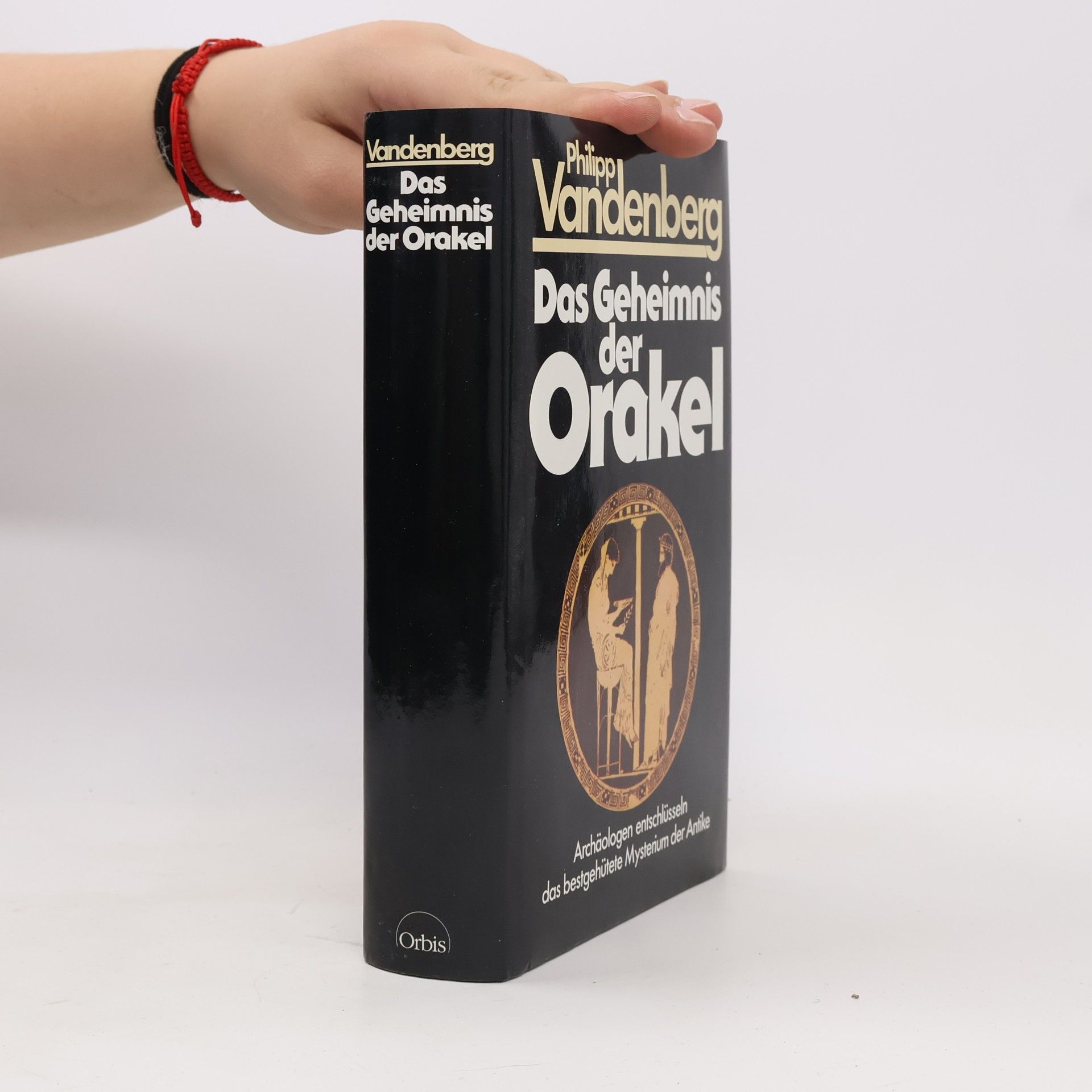 Philipp Vandenberg Das Geheimnis der Orakel