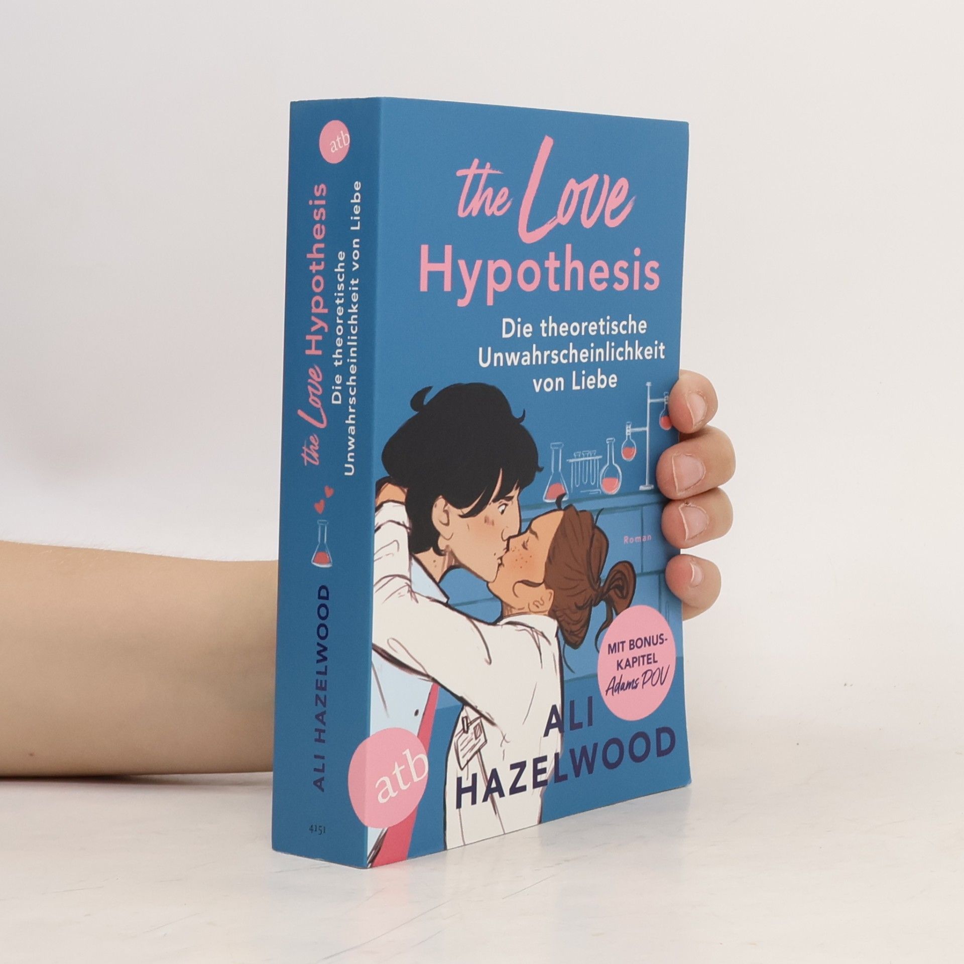 Ali Hazelwood The Love Hypothesis - Die theoretische Unwahrscheinlichkeit von Liebe