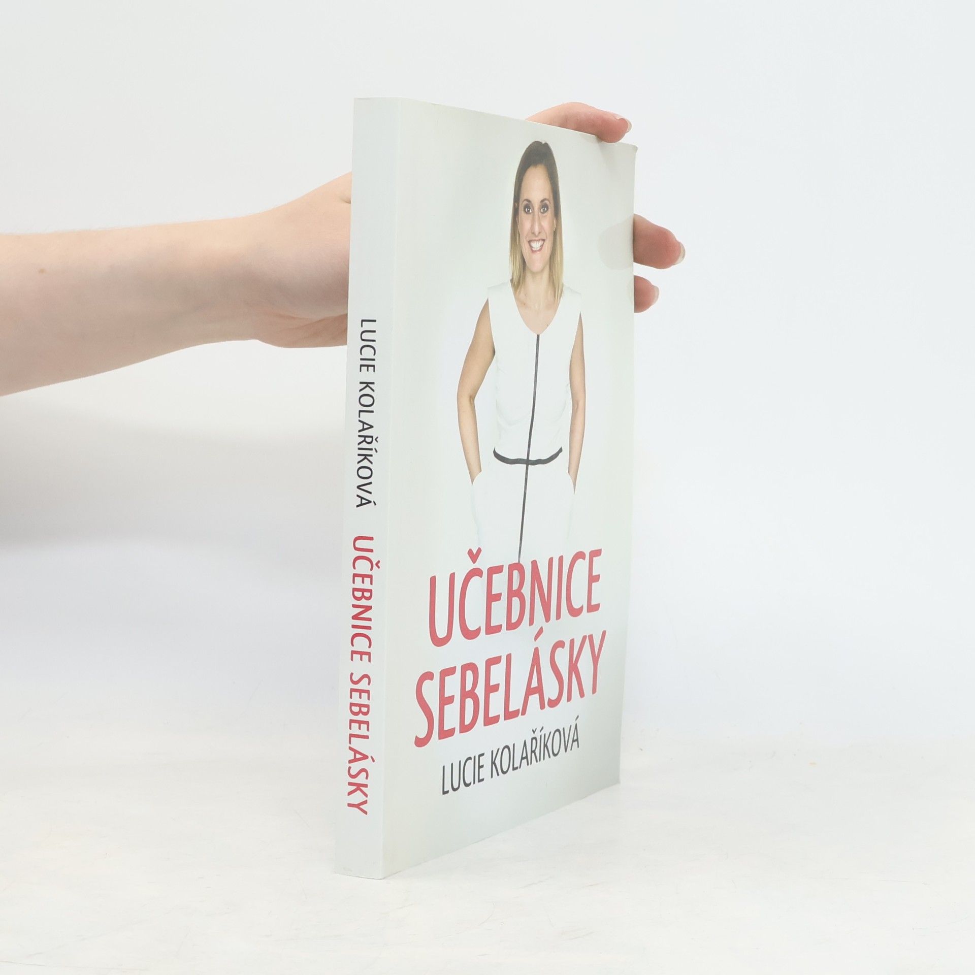 Lucie Kolaříková Učebnice sebelásky