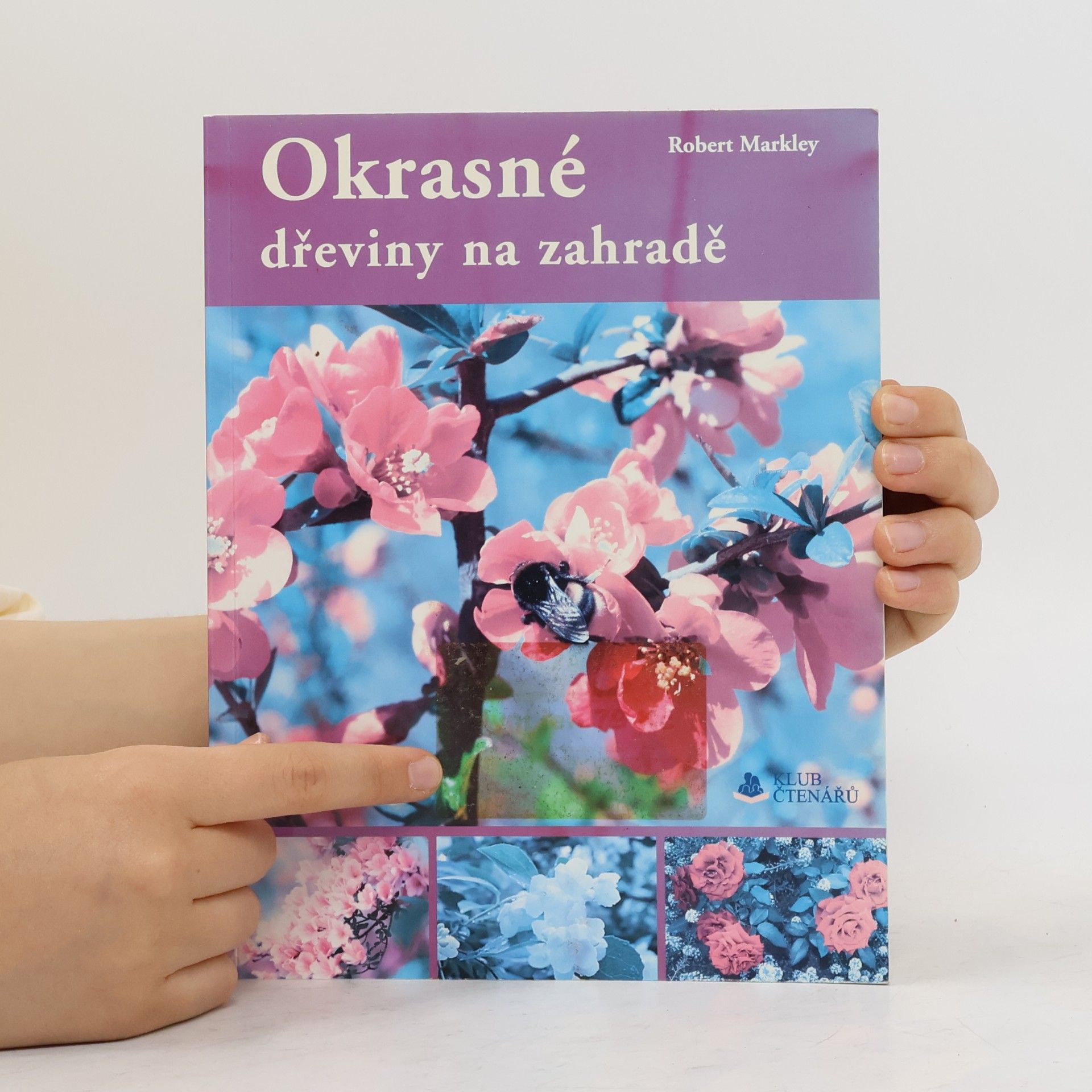 Robert Markley Okrasné dřeviny na zahradě