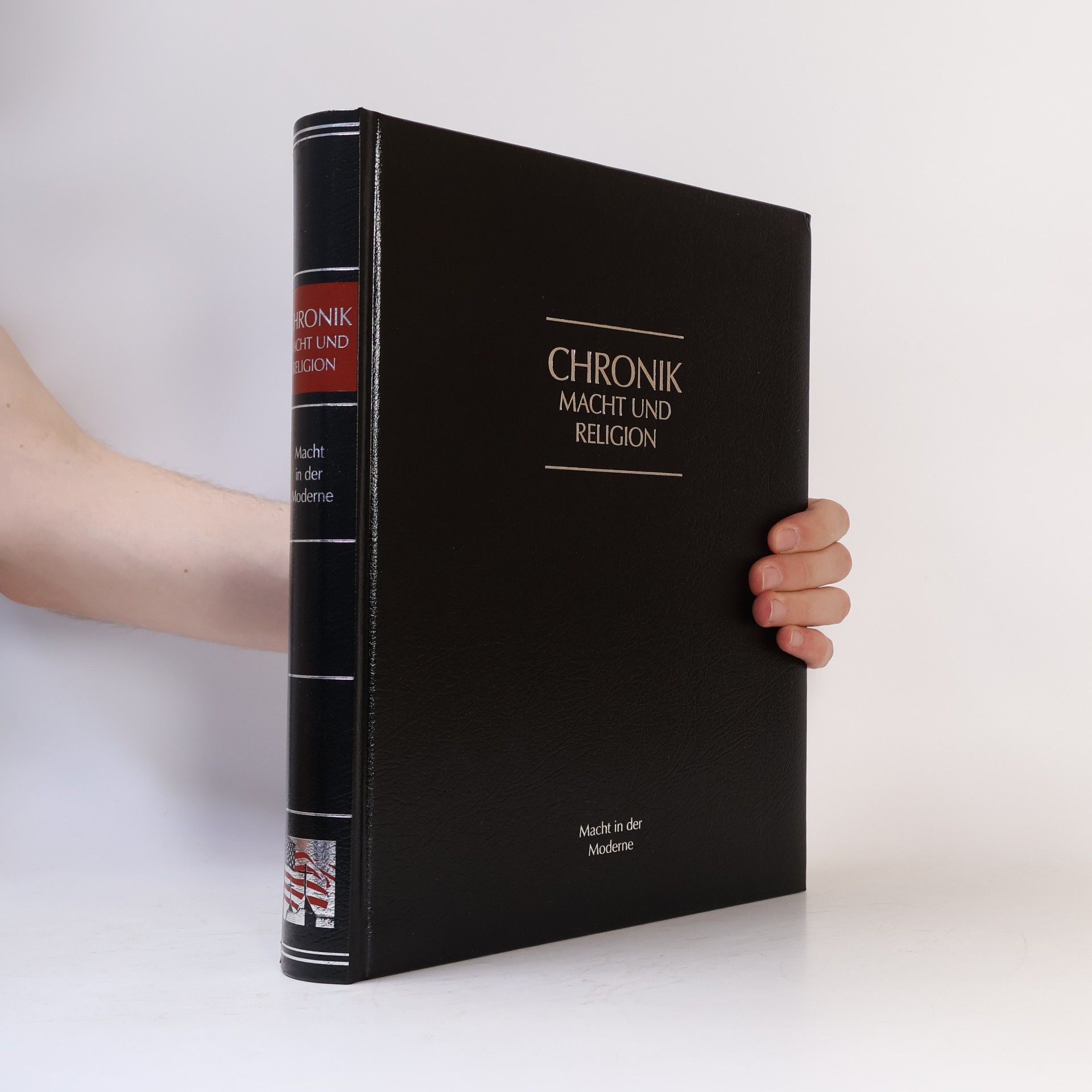 Autorenkollektiv Chronik Macht und Religion. Macht in dern Moderne.