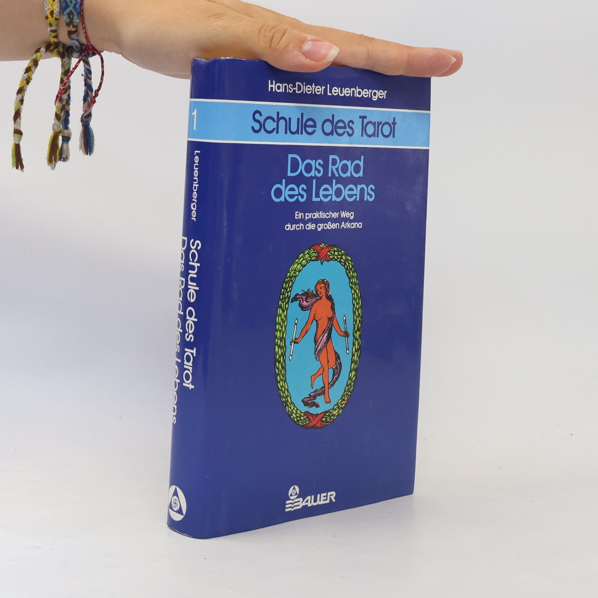 Hans-Dieter Leuenberger Schule des Tarot. Das Rad des Lebens
