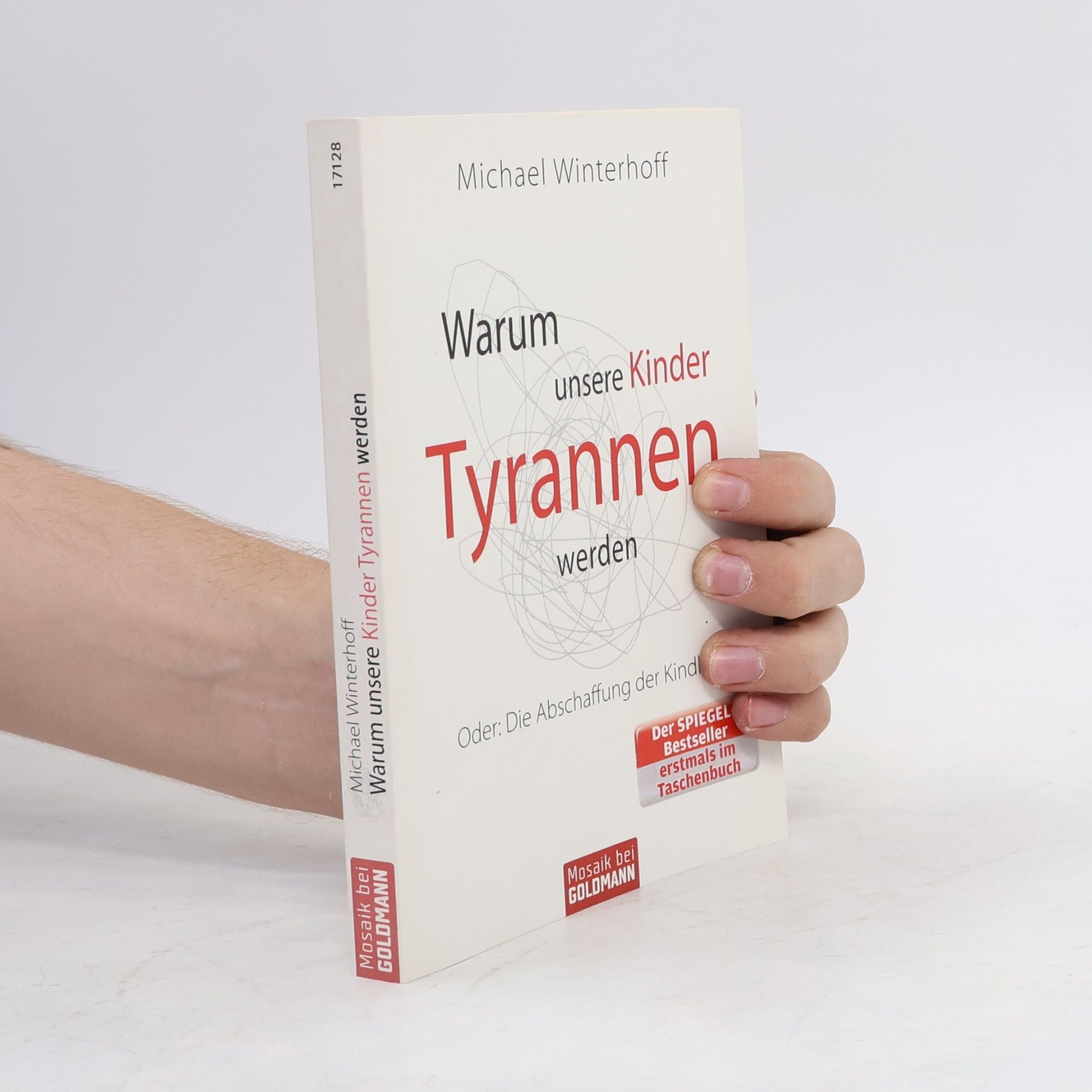Michael Winterhoff Warum unsere Kinder Tyrannen werden