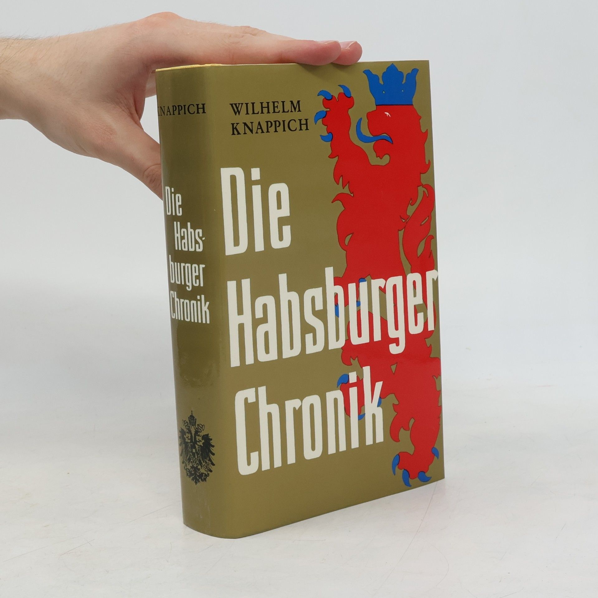 Wilhelm Knappich Die Habsburger Chronik