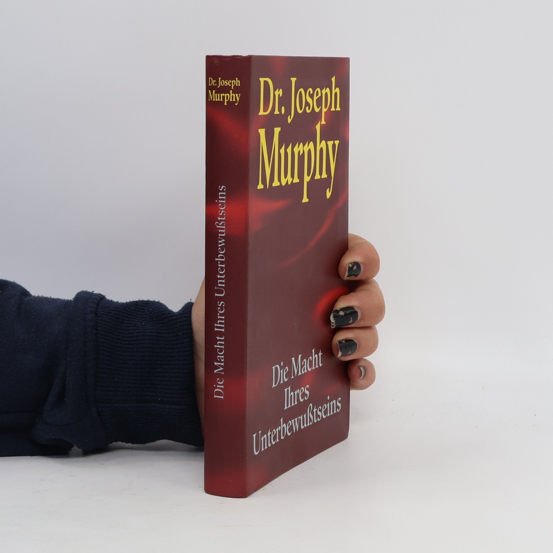 Joseph Murphy Die Macht Ihres Unterbewubtseins