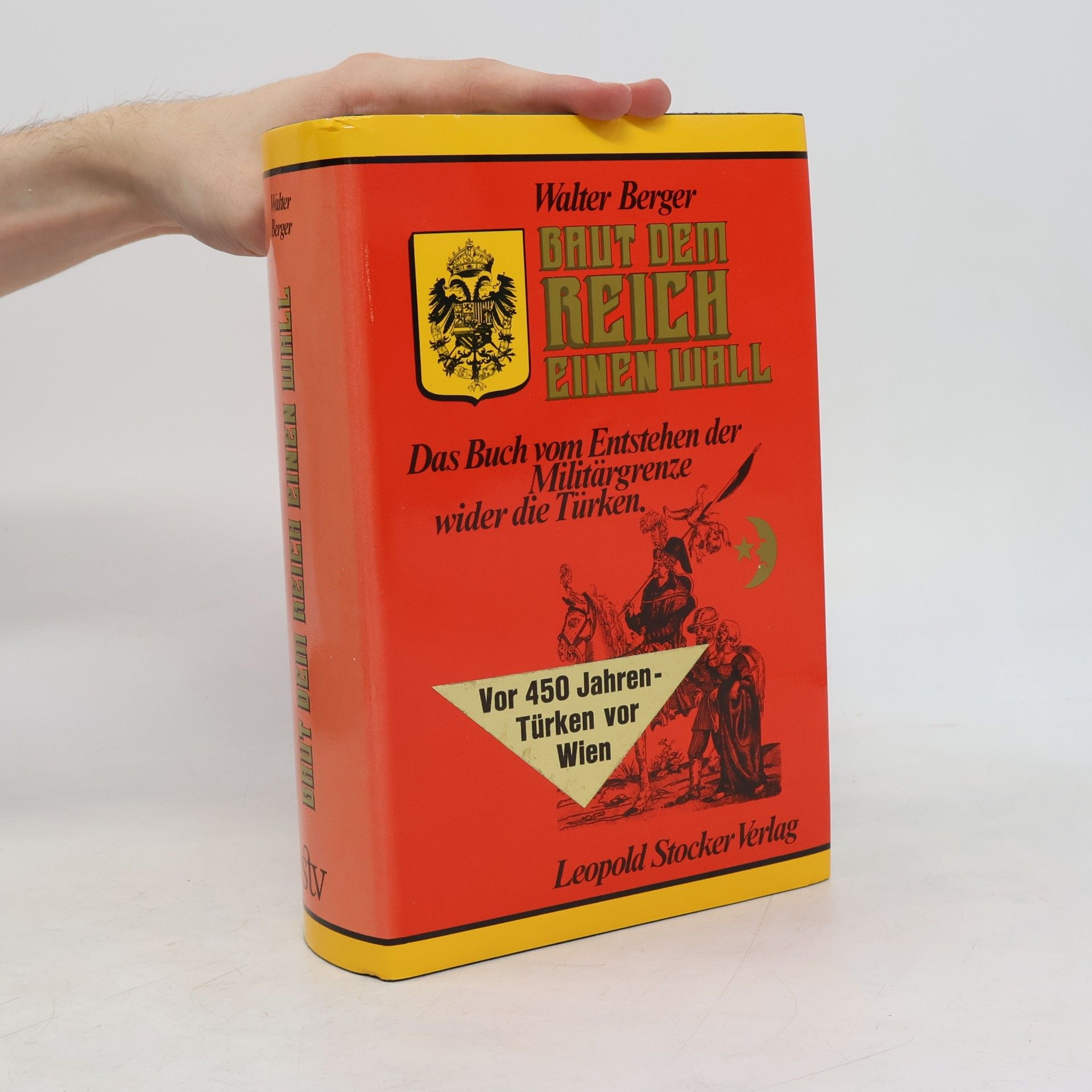 Walter Berger Baut dem Reich einen Wall