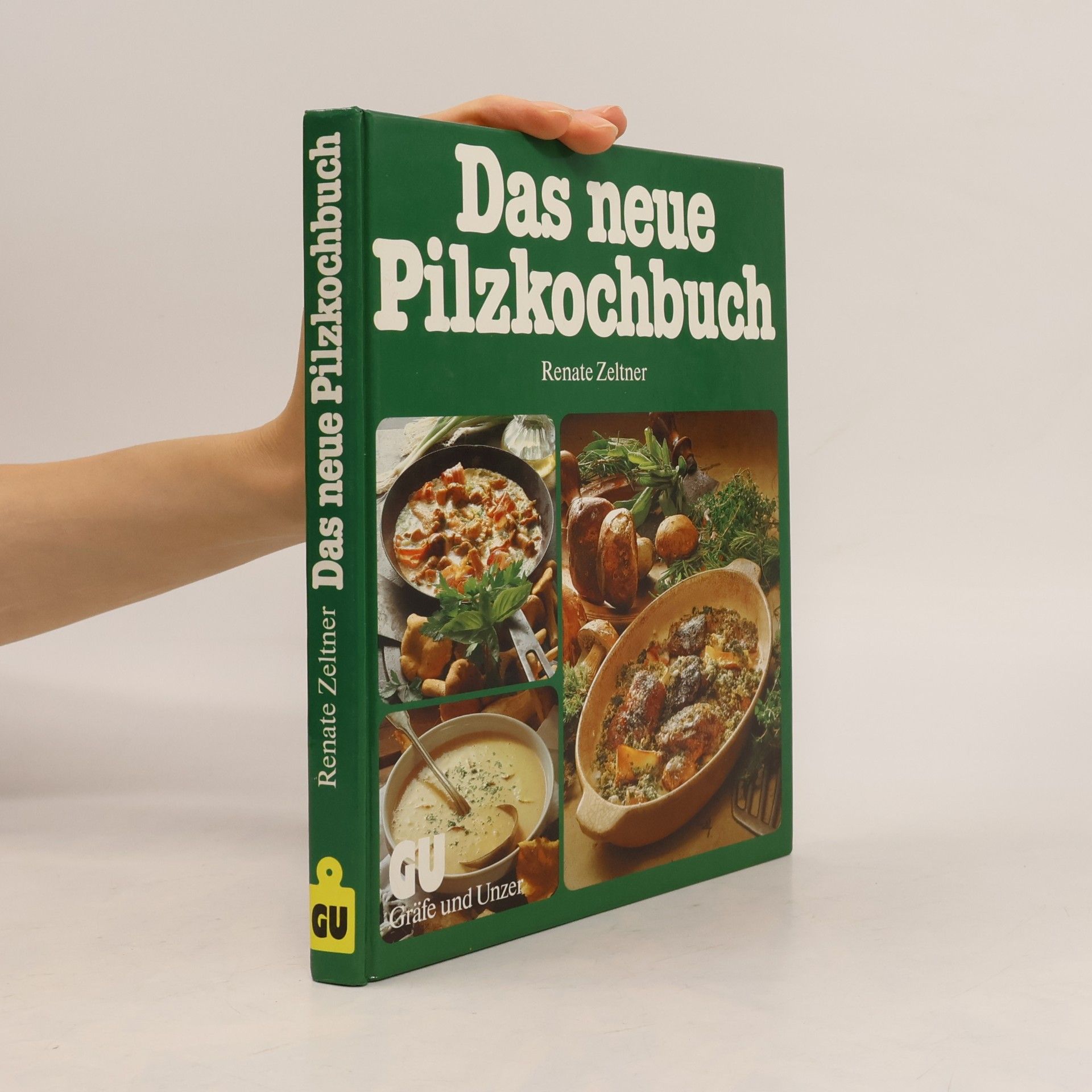 Renate Zeltner Das neue Pilzkochbuch