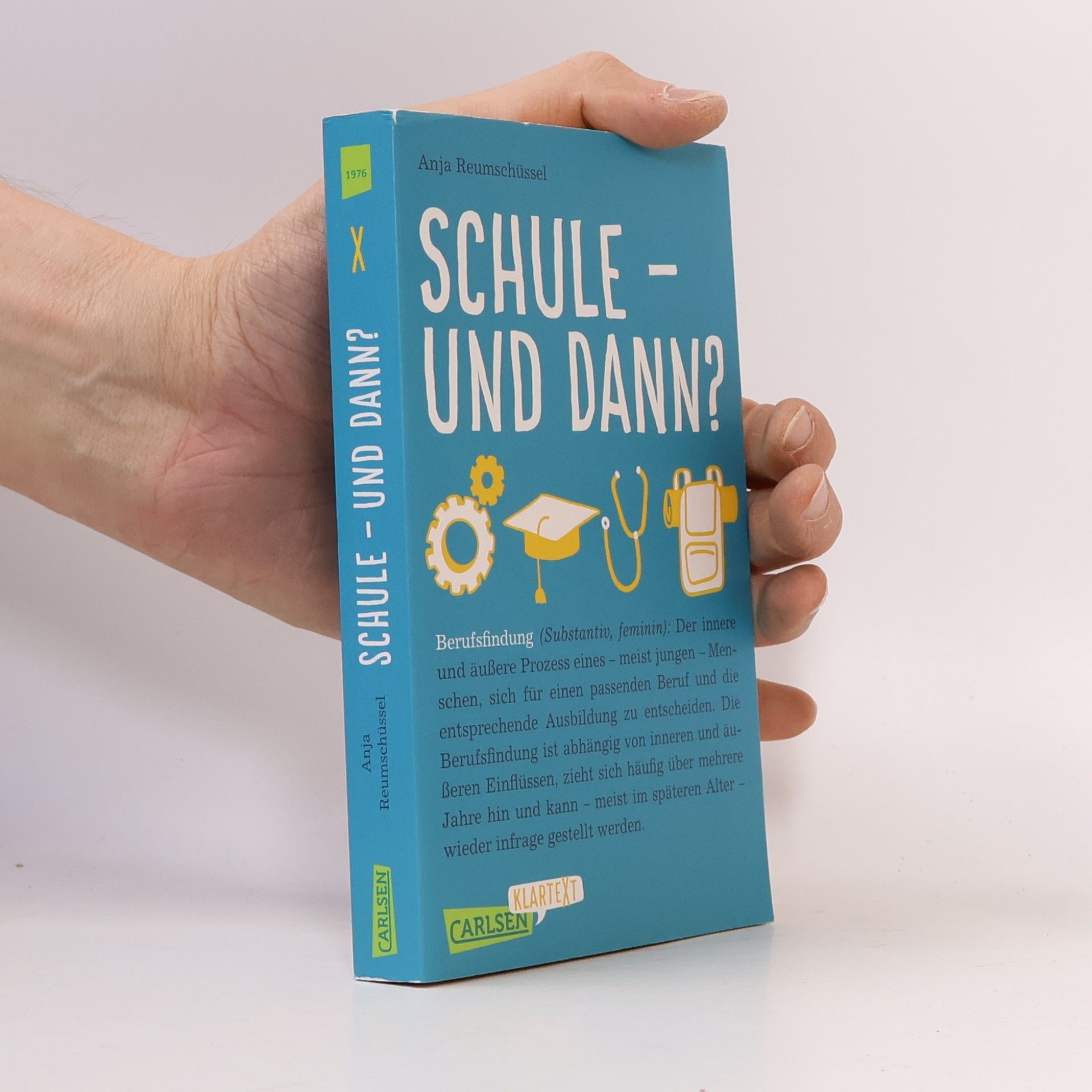 Anja Reumschüssel Carlsen Klartext: Schule und dann? Berufsfindung