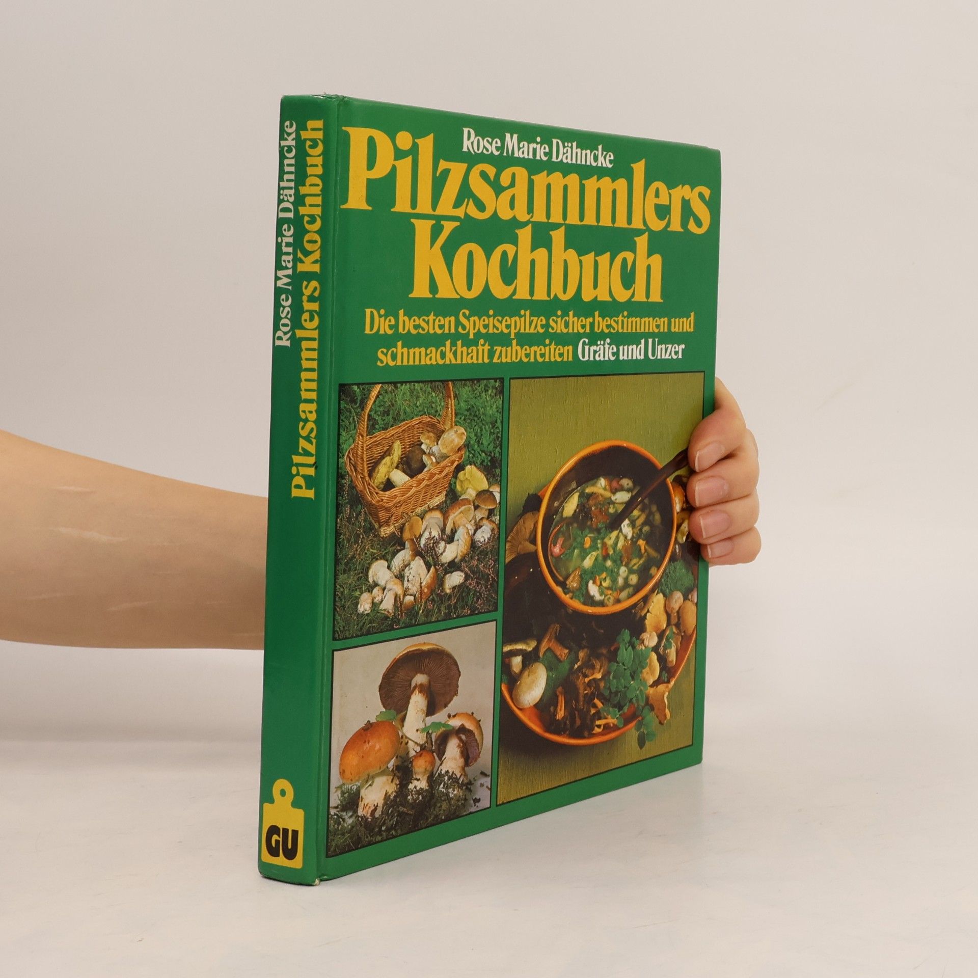 Rose Marie Dähncke Pilzsammlers Kochbuch