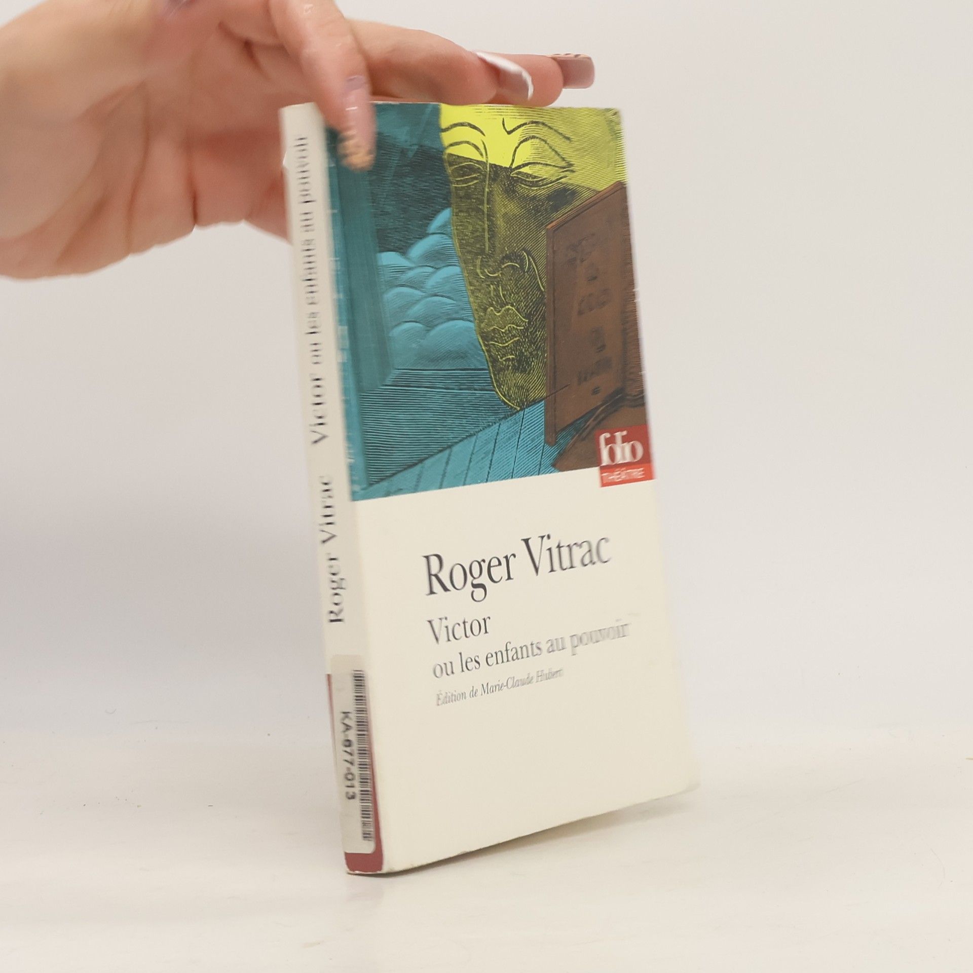 Roger Vitrac Folio théâtre: Victor ou les enfants au pouvoir