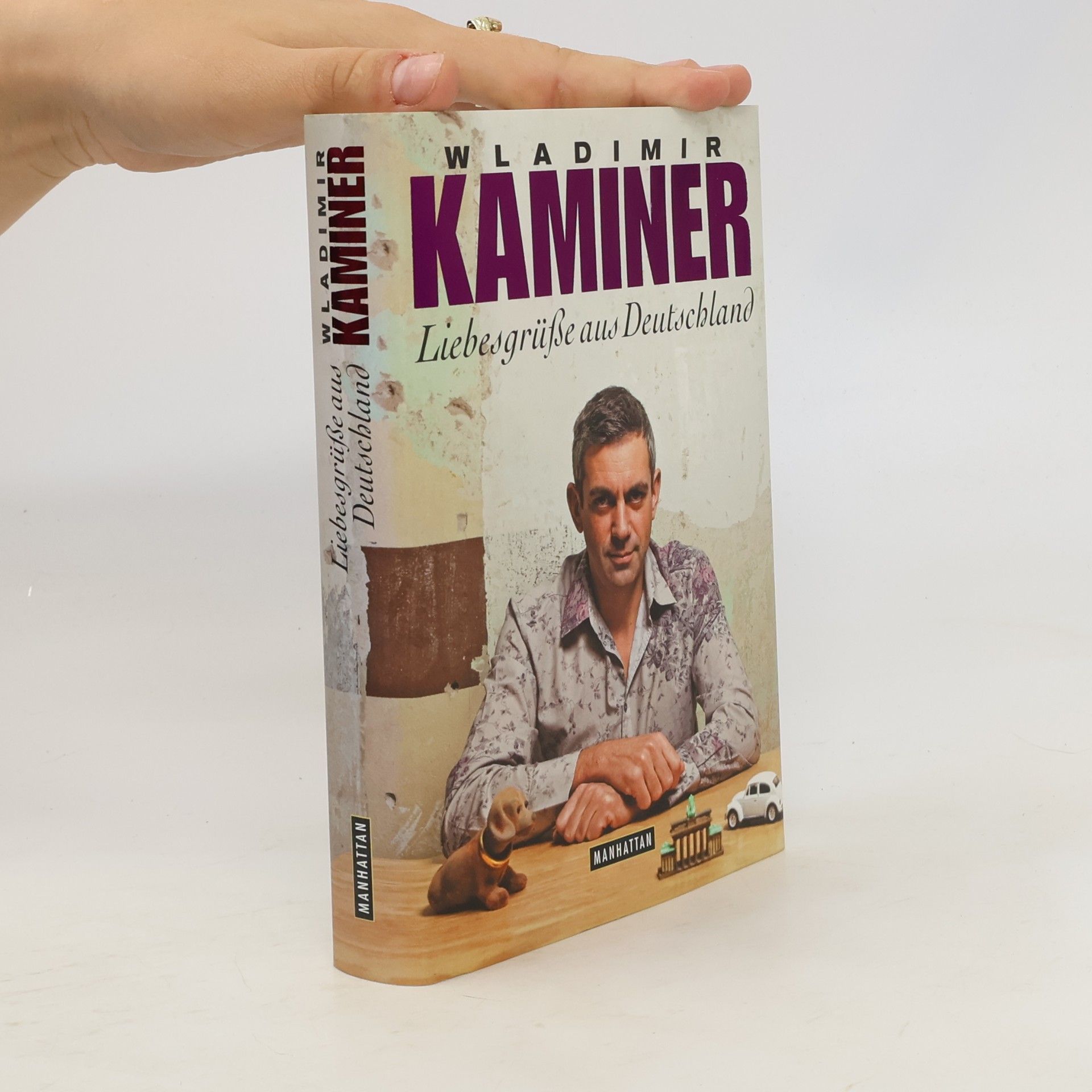 Wladimir Kaminer Liebesgrüße aus Deutschland