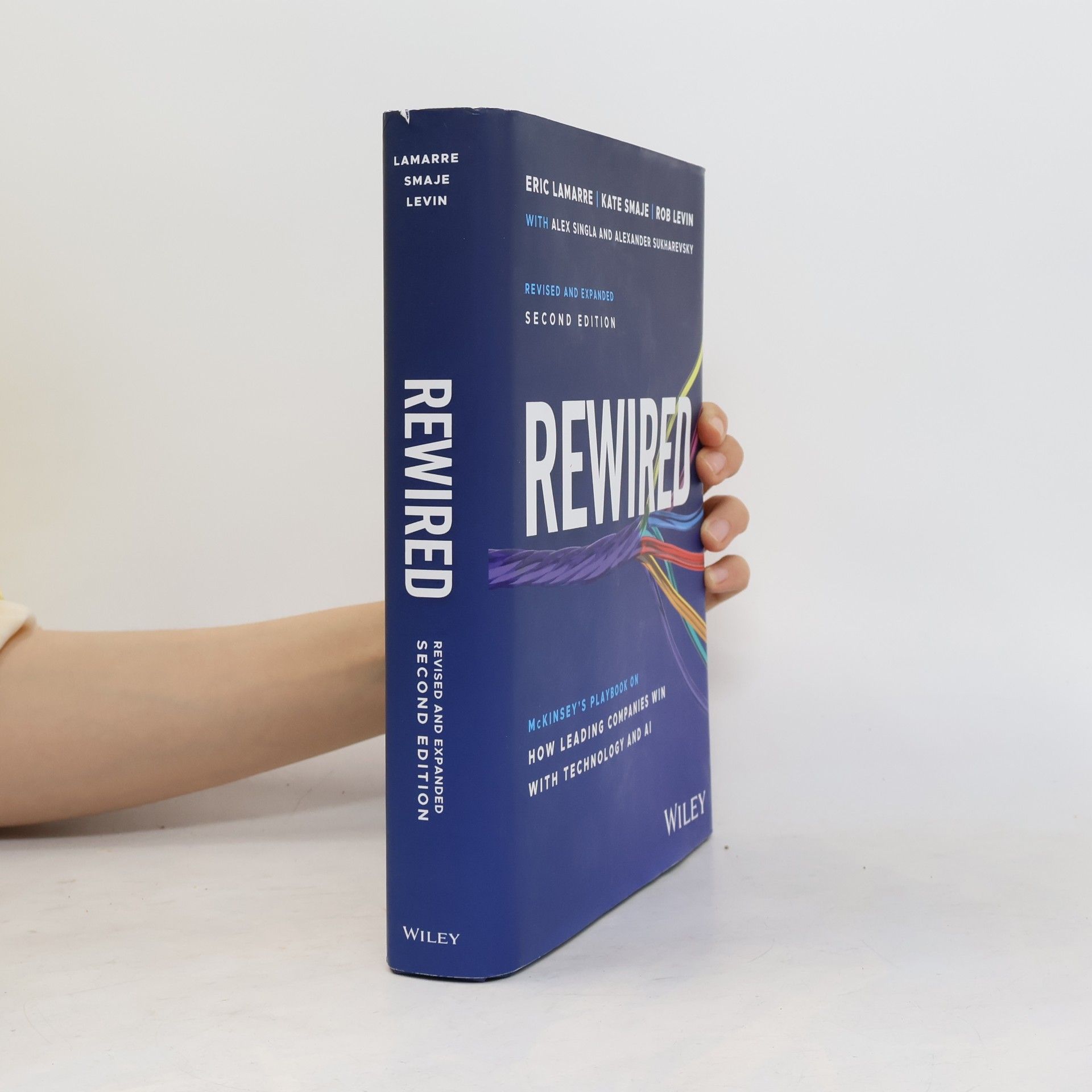 Alexander Sukharevsky Rewired: McKinsey's Playbook on How Leading Companies Win with Technology and AI