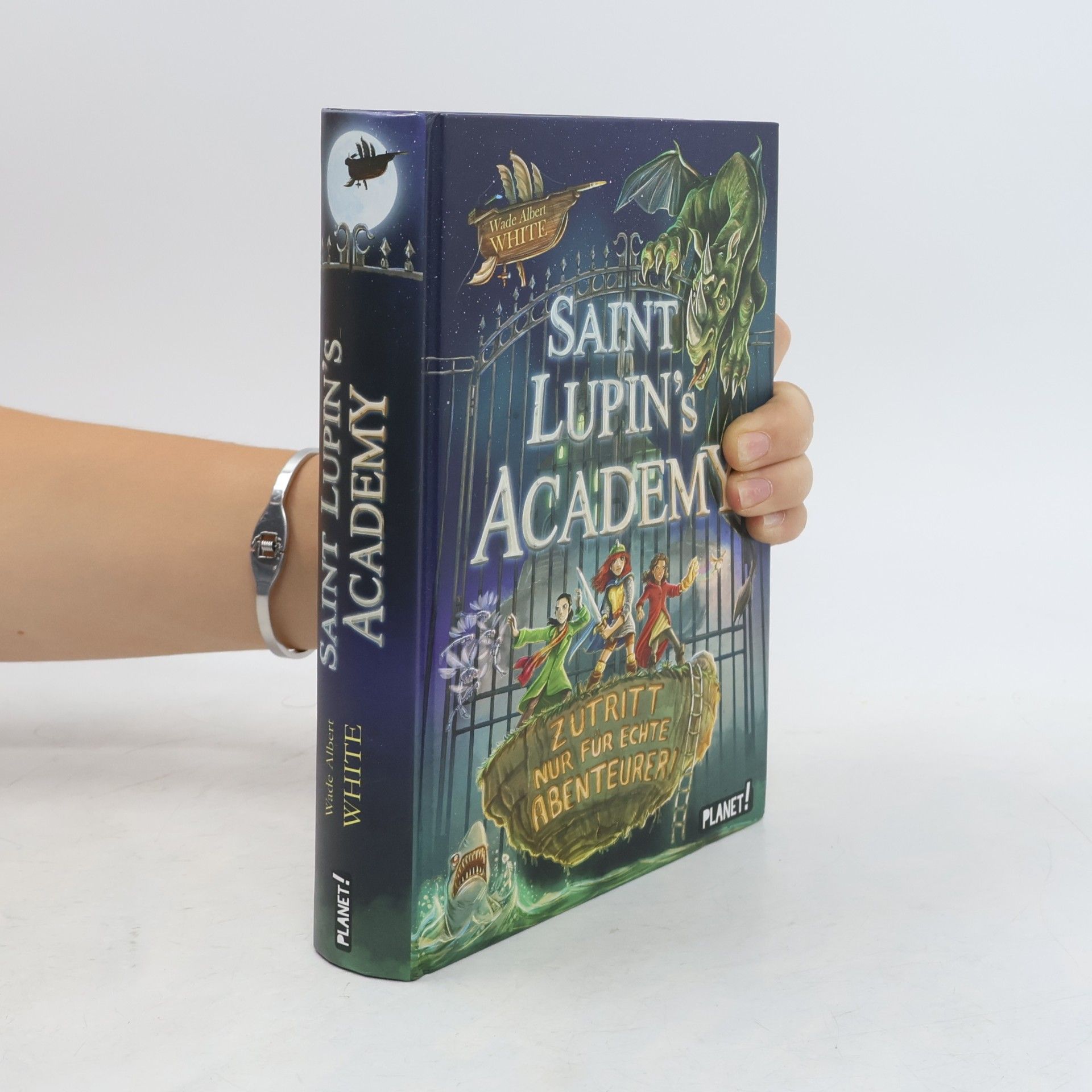 Wade Albert White Saint Lupin´s Academy - Zutritt nur für echte Abenteurer!