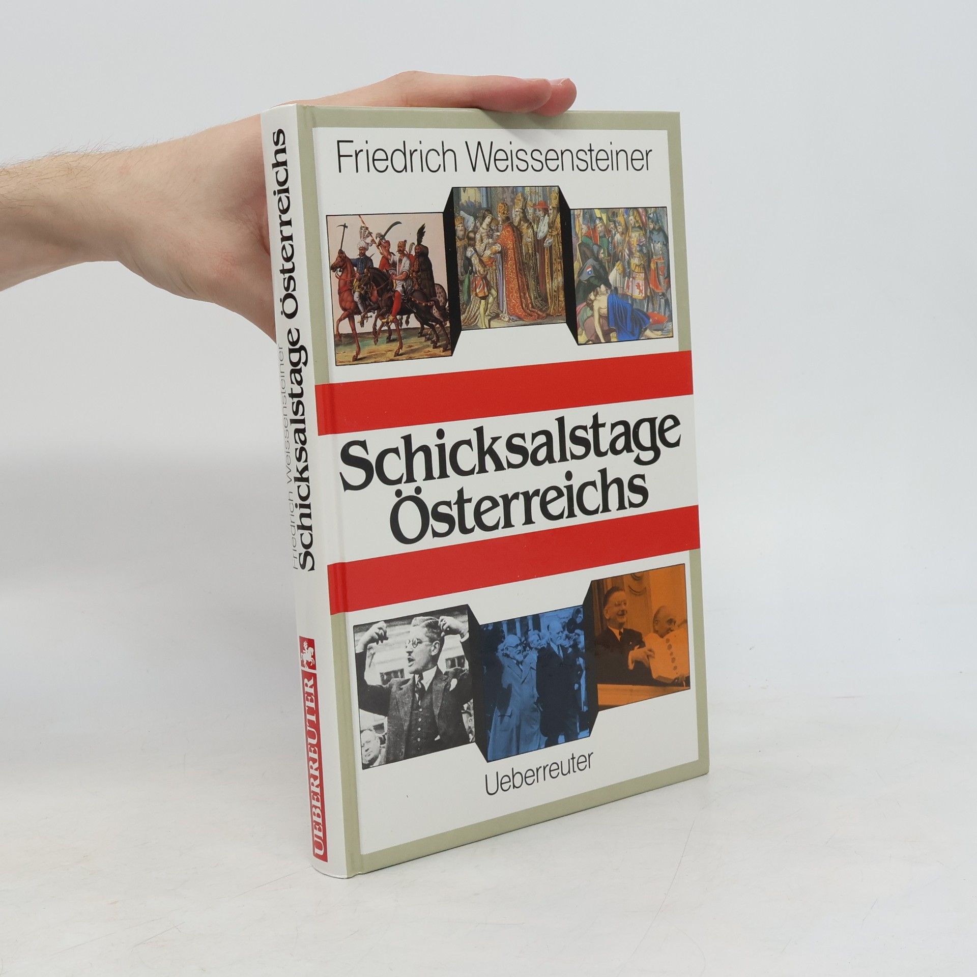 Friedrich Weissensteiner Schicksalstage Österreichs