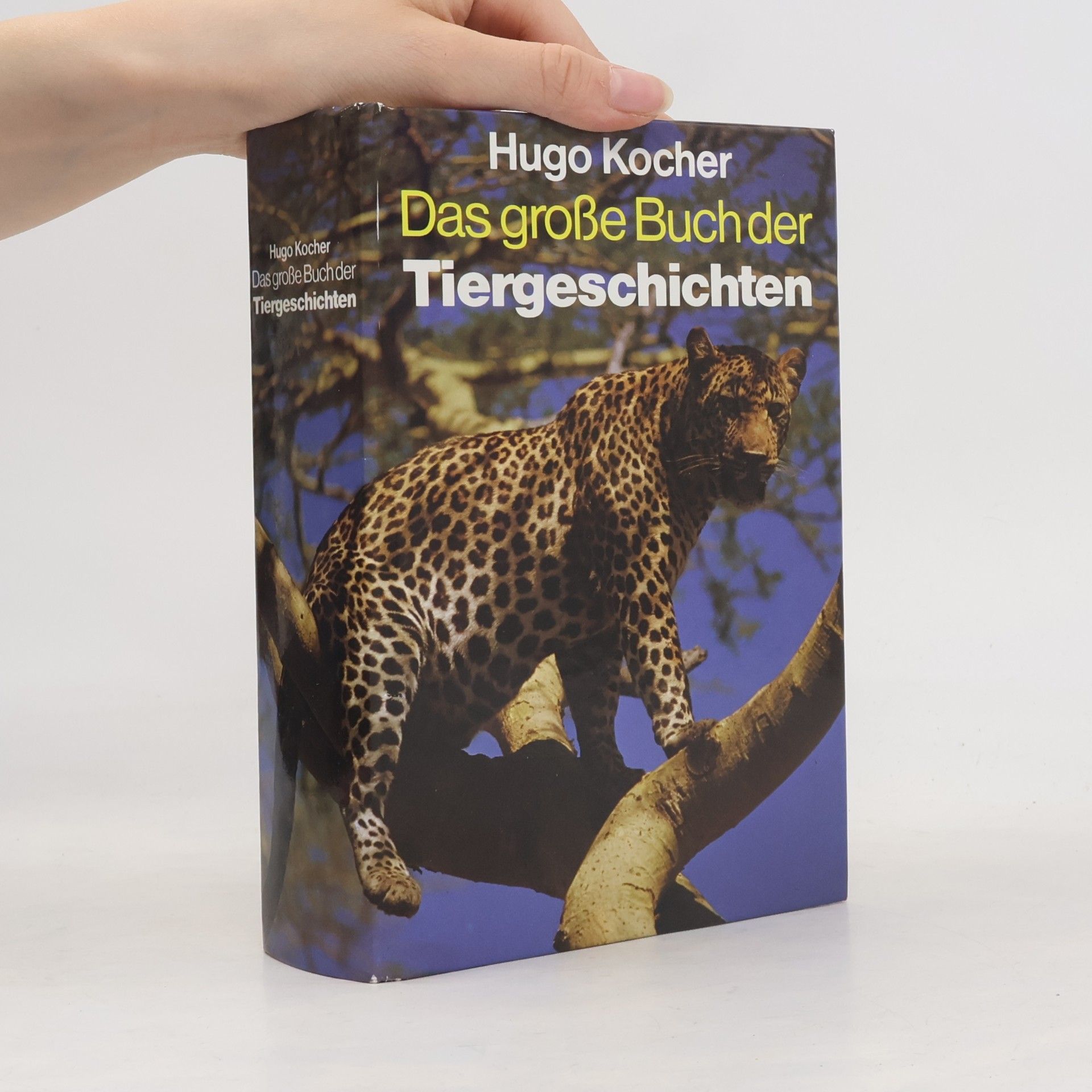 Hugo Kocher Das große Buch der Tiergeschichten