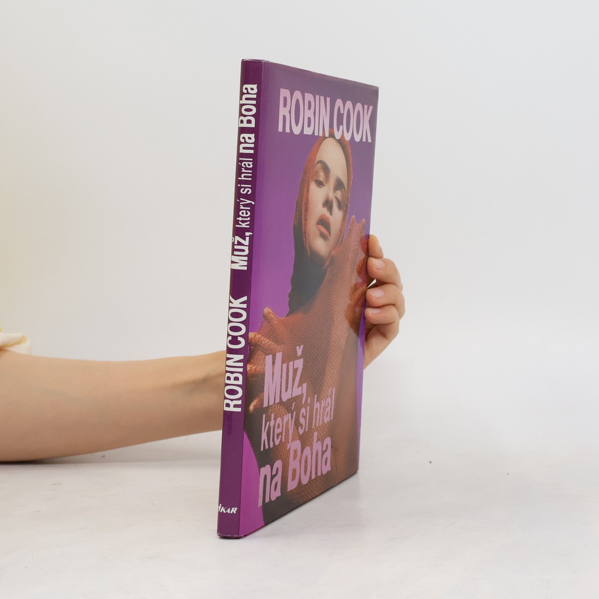 Robin Cook Muž, který si hrál na Boha