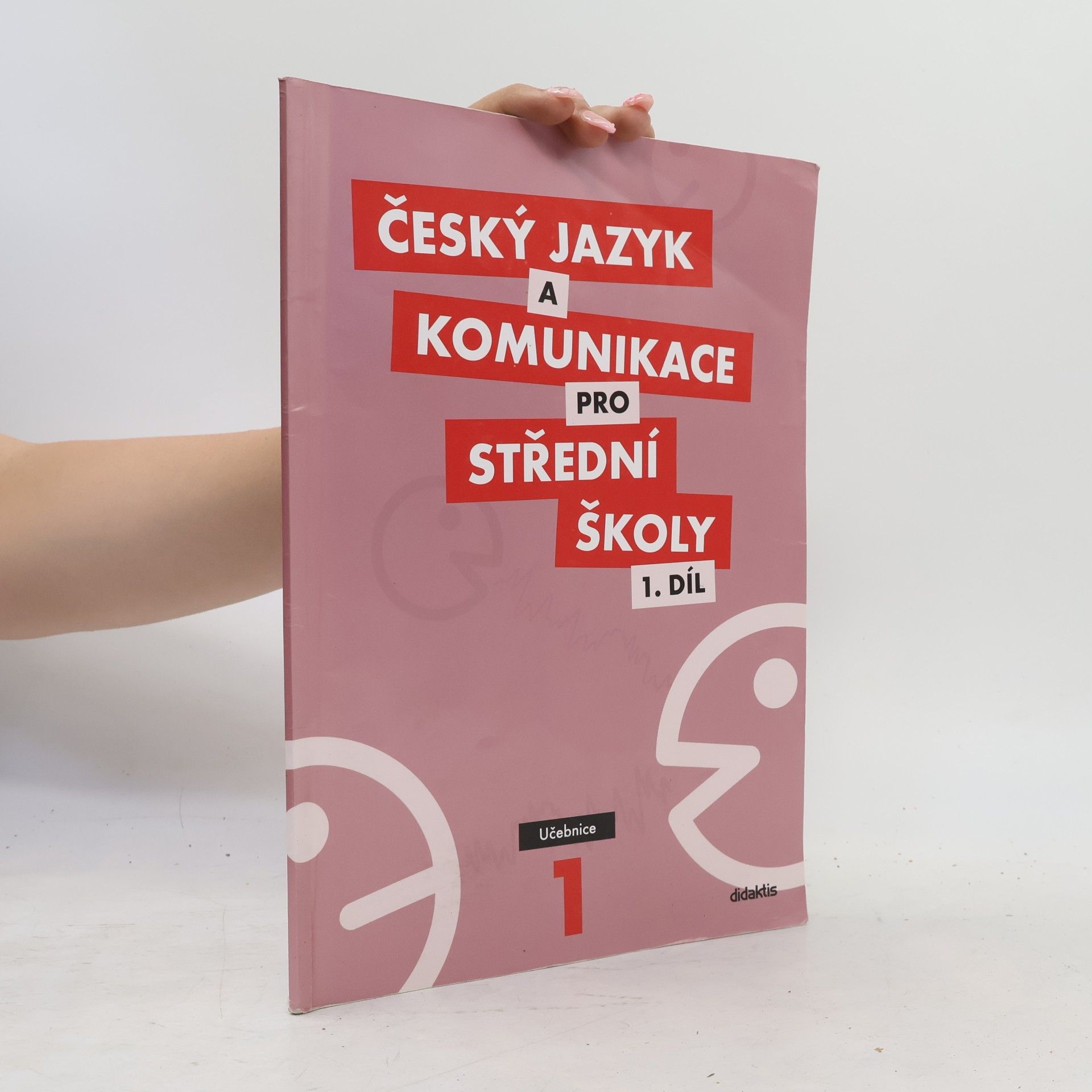 Ivana Bozděchová Český jazyk a komunikace pro střední školy. 1 díl