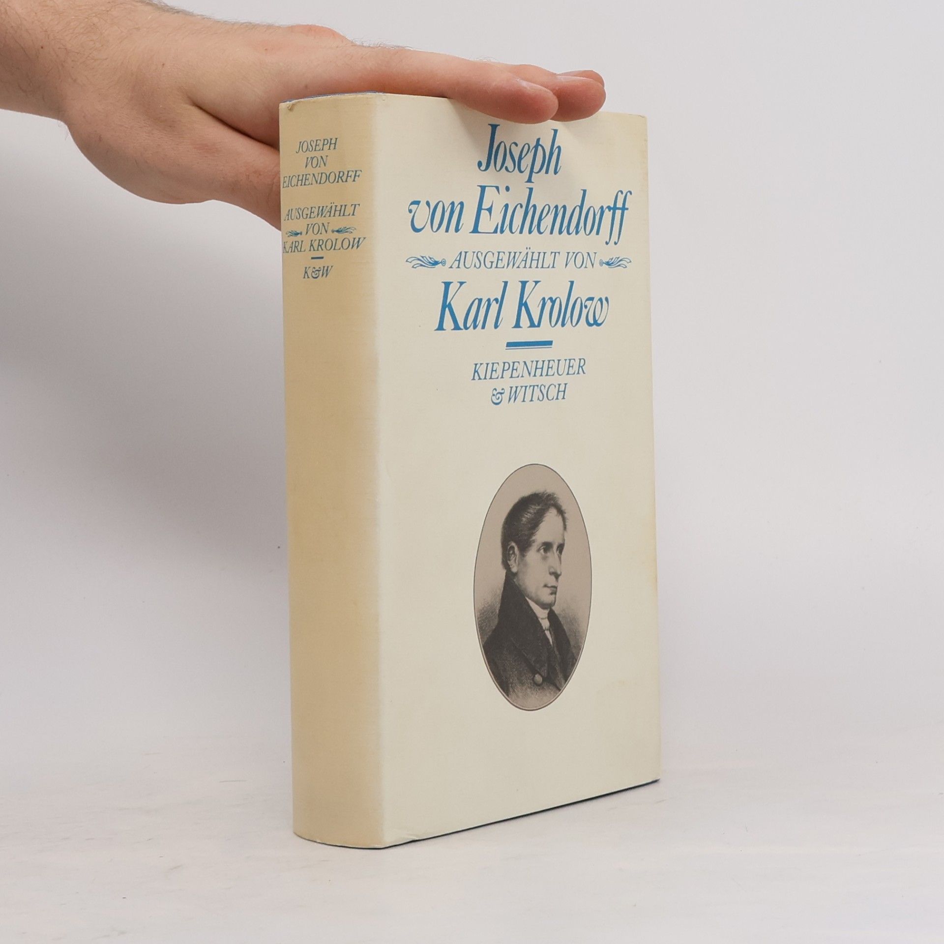 Joseph von Eichendorff - Ausgewählt von Karl Krolow