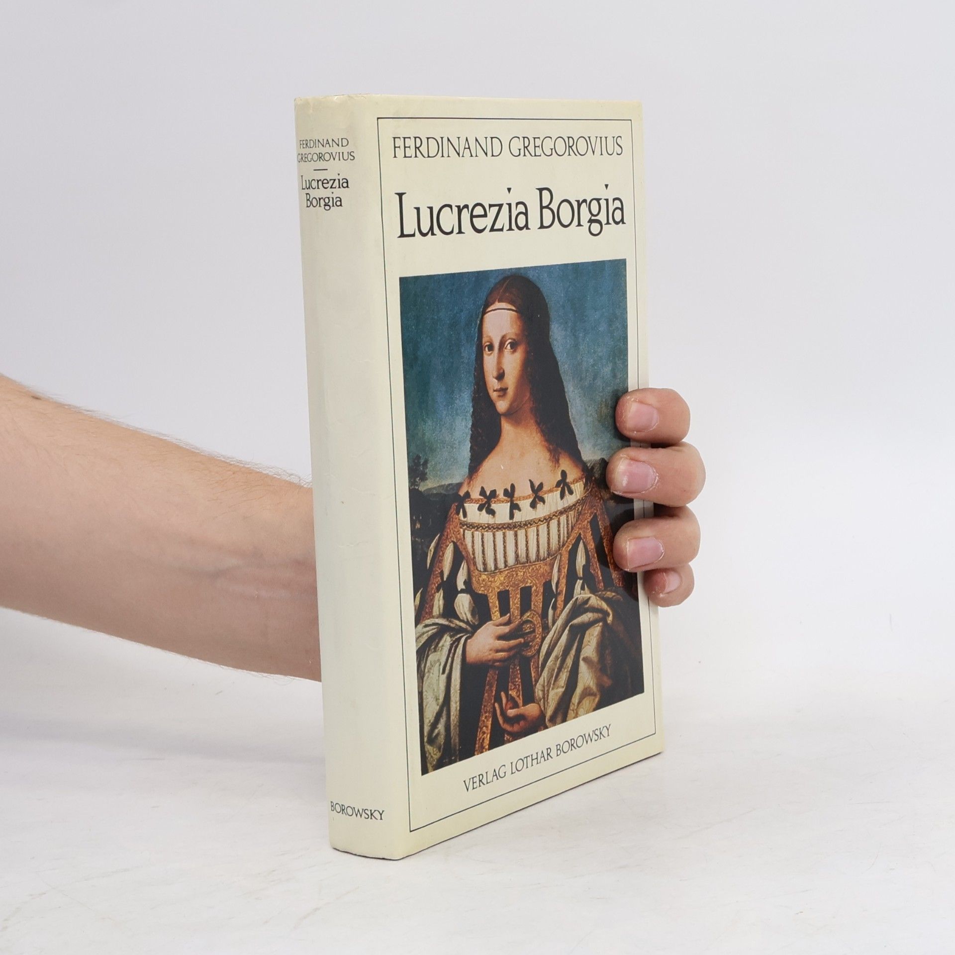 Ferdinand Gregorovius Lucrezia Borgia