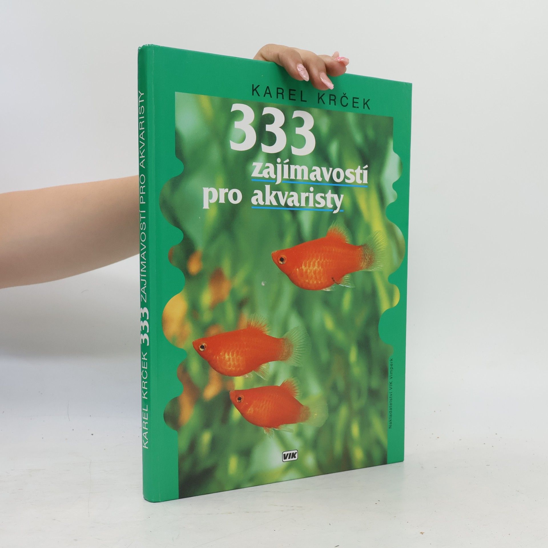 Karel Krček 333 zajímavostí pro akvaristy