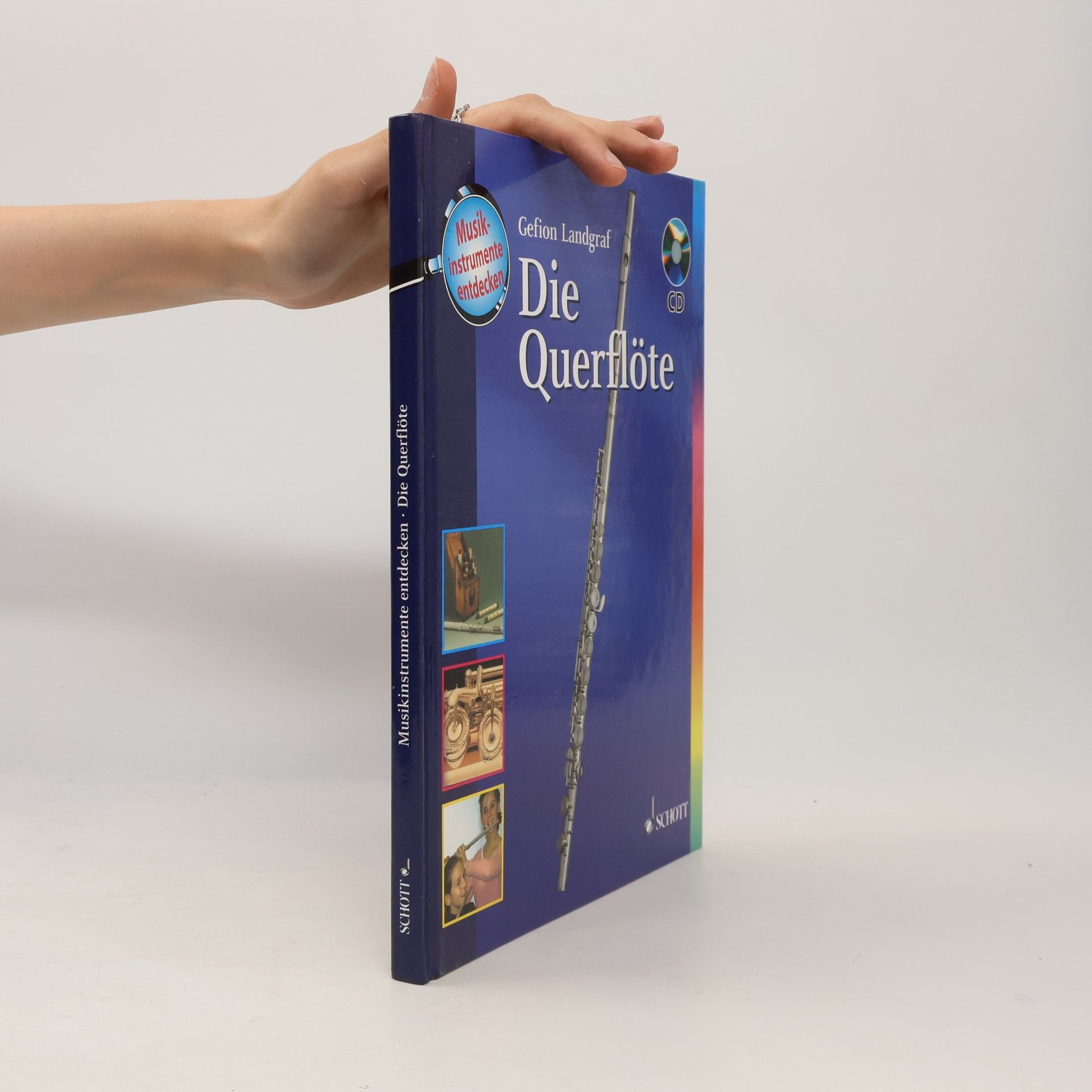 Gefion Landgraf Musikinstrumente entdecken: Die Querflöte: Ausgabe mit CD.