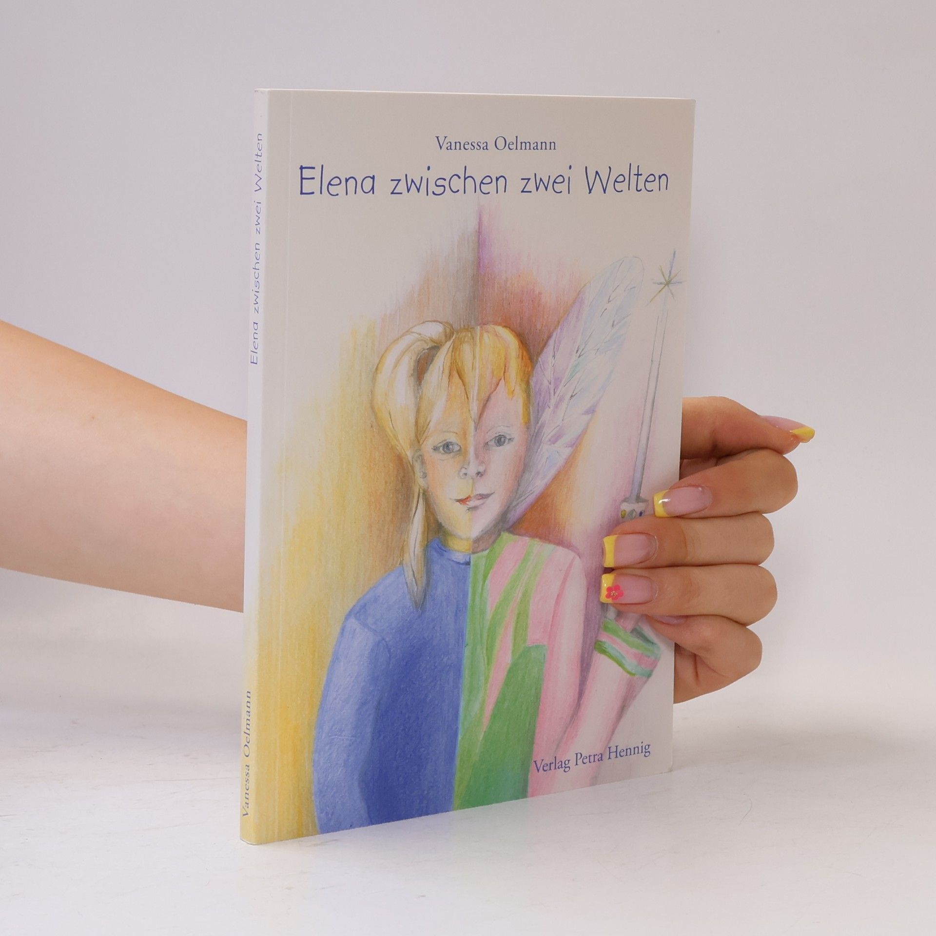 Vanessa Oelmann Edition Junge Autoren: Elena zwischen zwei Welten