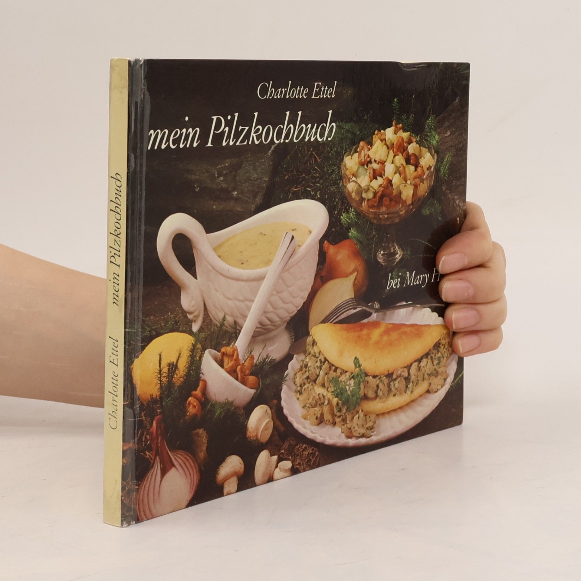 Charlotte Ettel Mein Pilzkochbuch
