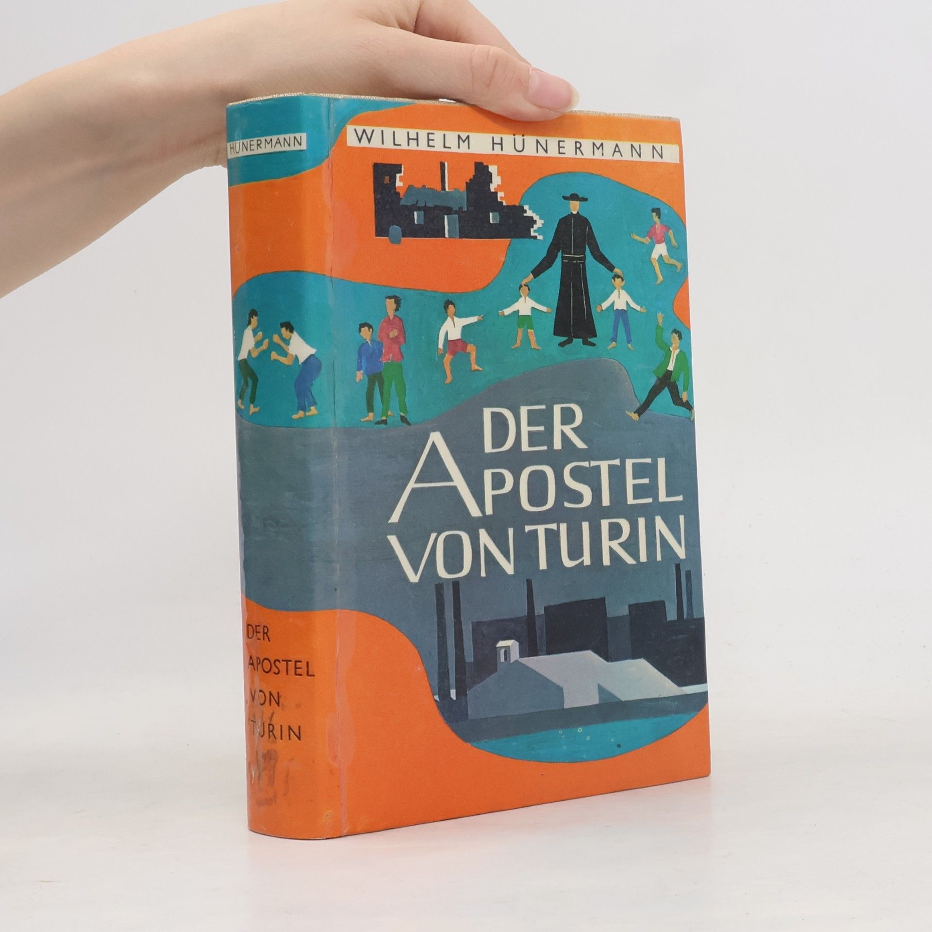 Wilhelm Hünermann Der Apostel von Turin