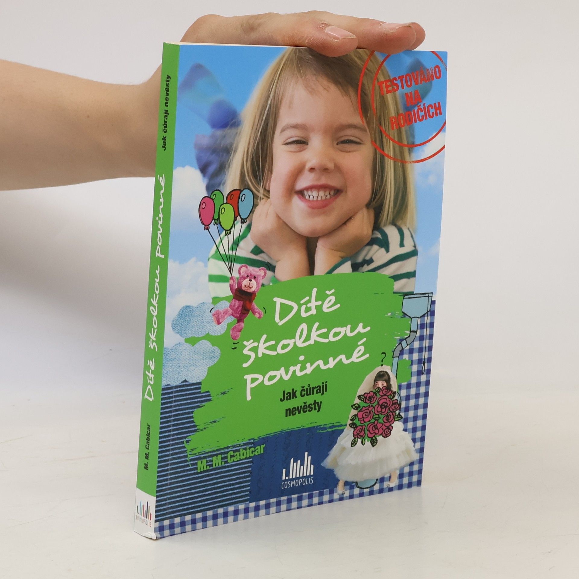Dítě školkou povinné : jak čůrají nevěsty